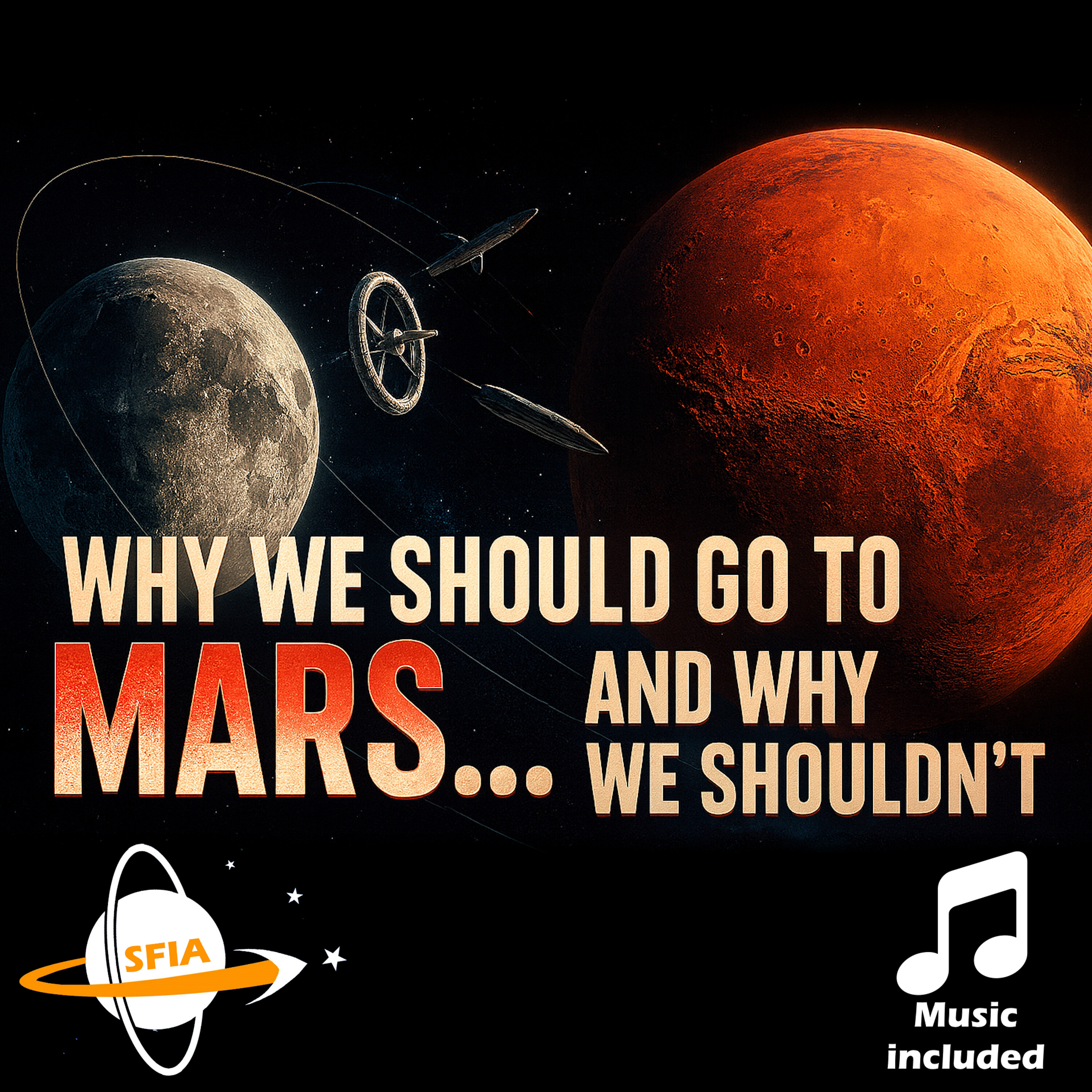 Why We Should Go To Mars... And Why We Shouldn't