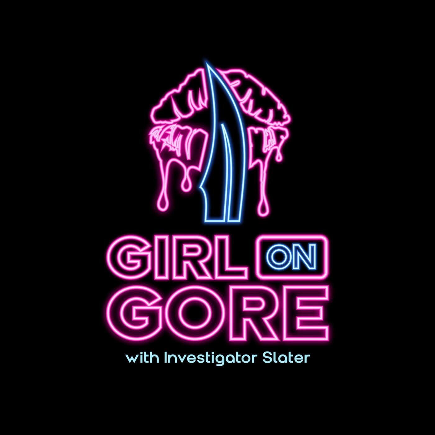 Girl On Gore: Episode 2