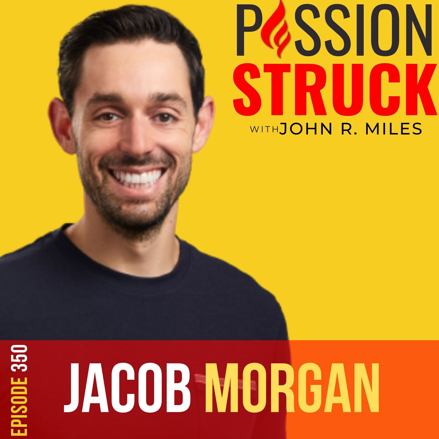 Passion Struck with John R. Miles