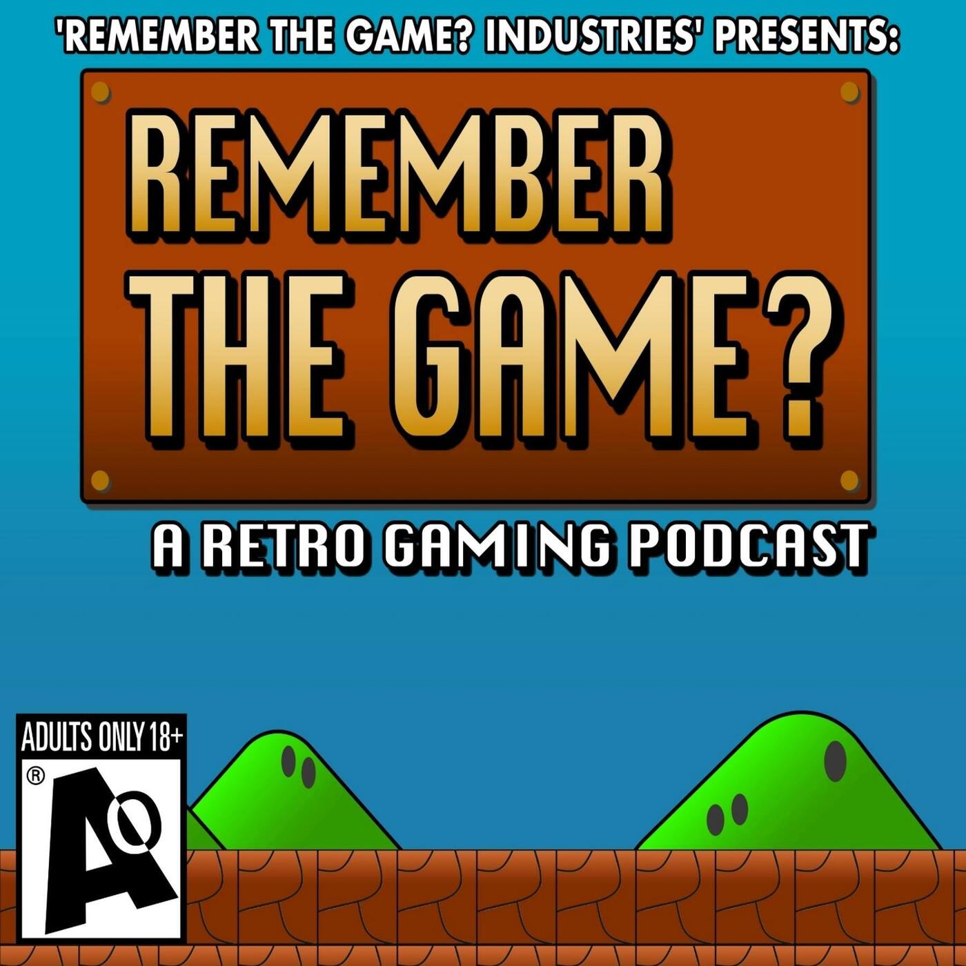 Remember The Game? Retro Gaming Podcast Artwork
