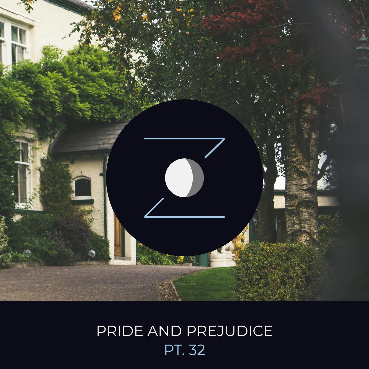 Pride and Prejudice pt. 32 episode artwork