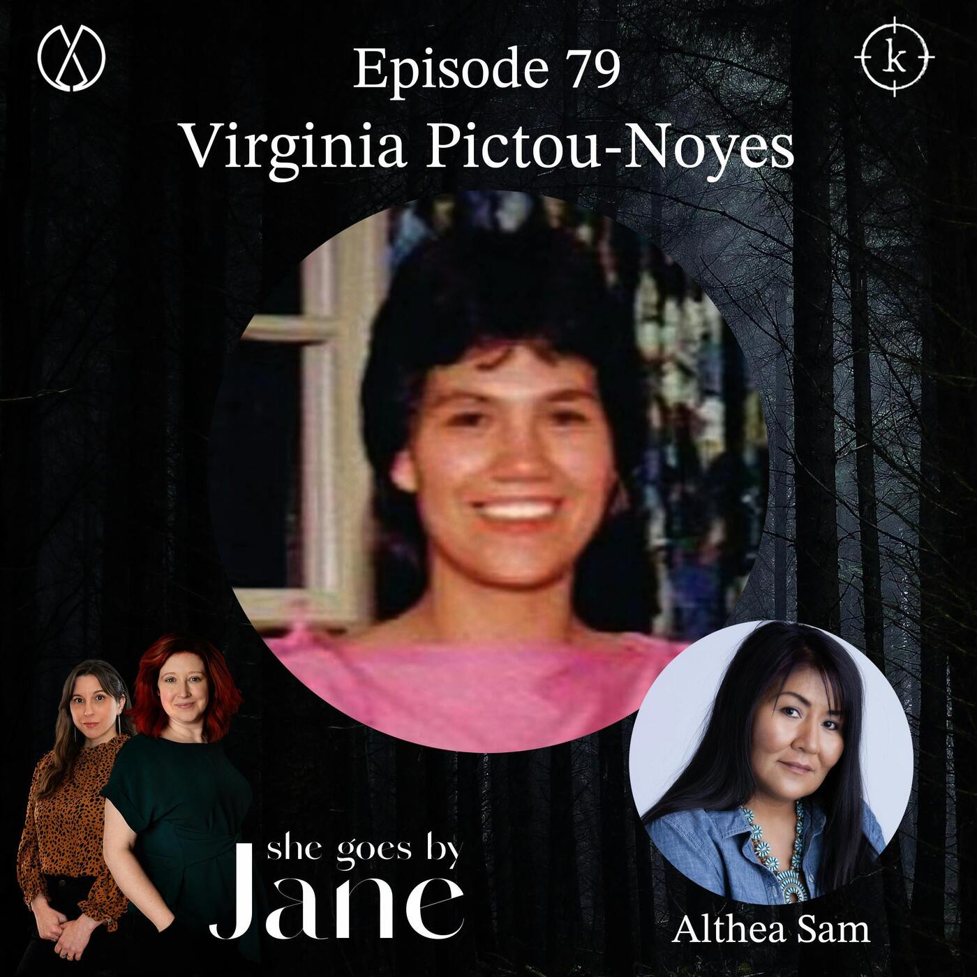 Episode 79: Virginia Pictou-Noyes with guest read Althea Sam