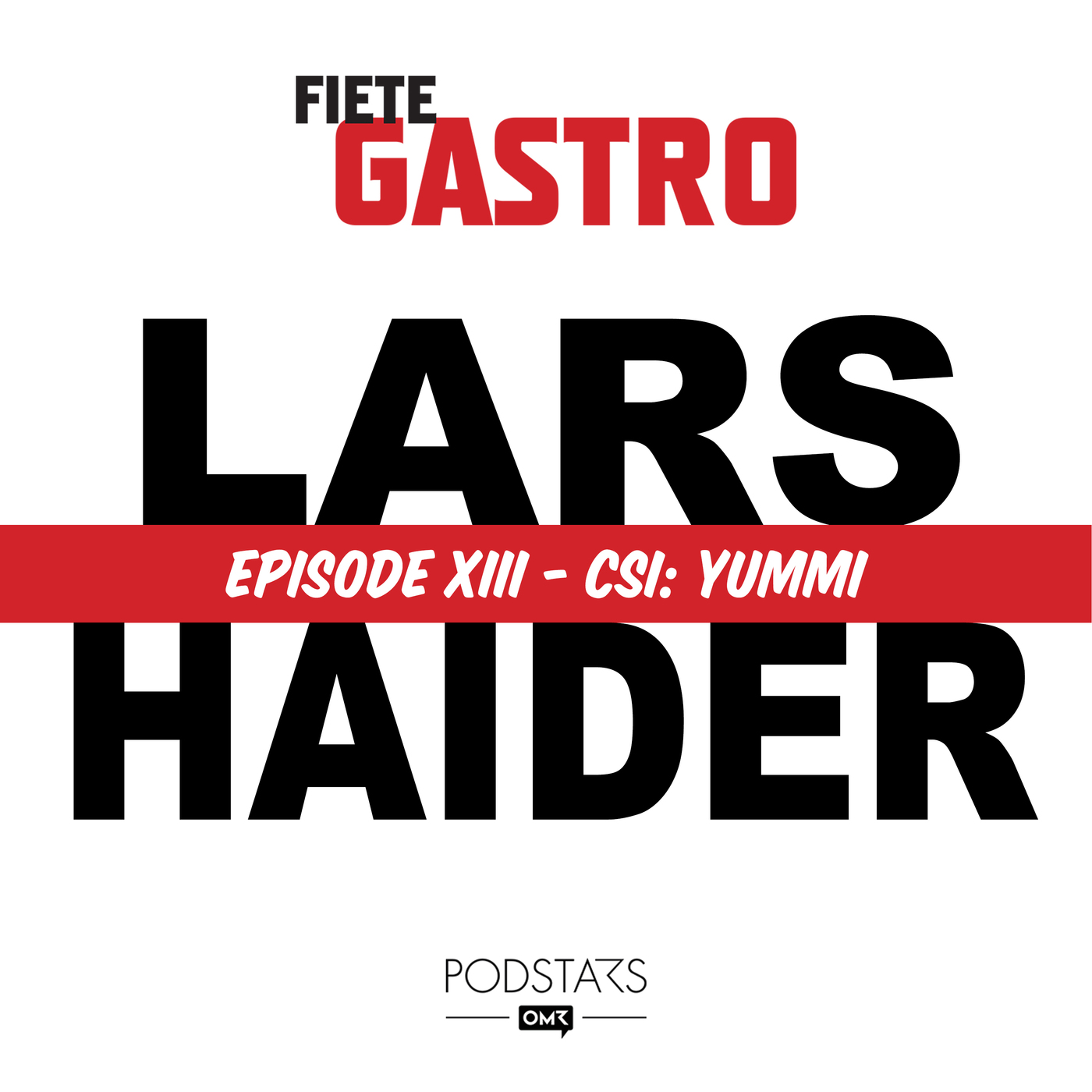 #13 CSI: YUMMI - mit Lars Haider