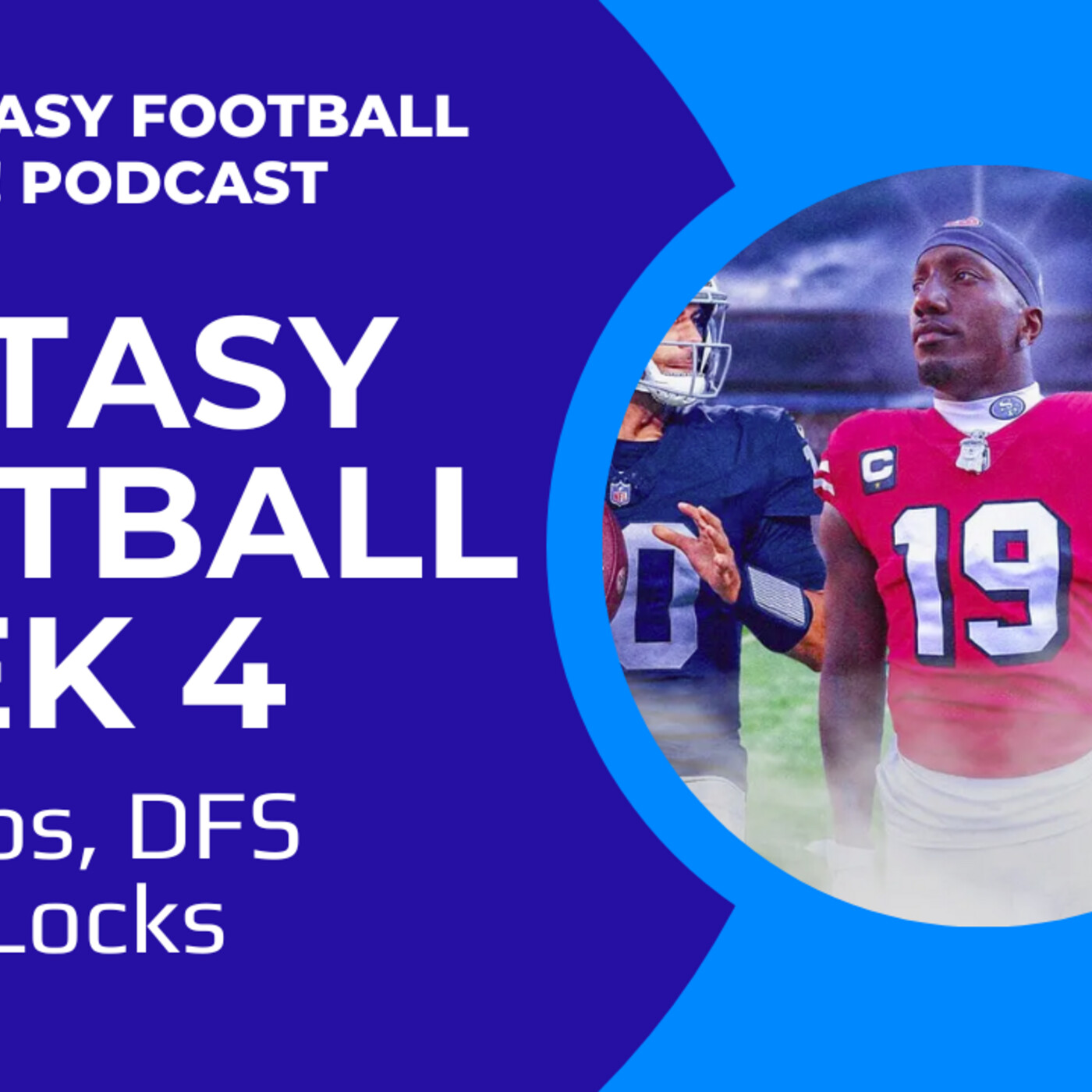 Fantasy Football Week 4: Matchups, DFS Stacks & Locks episode artwork