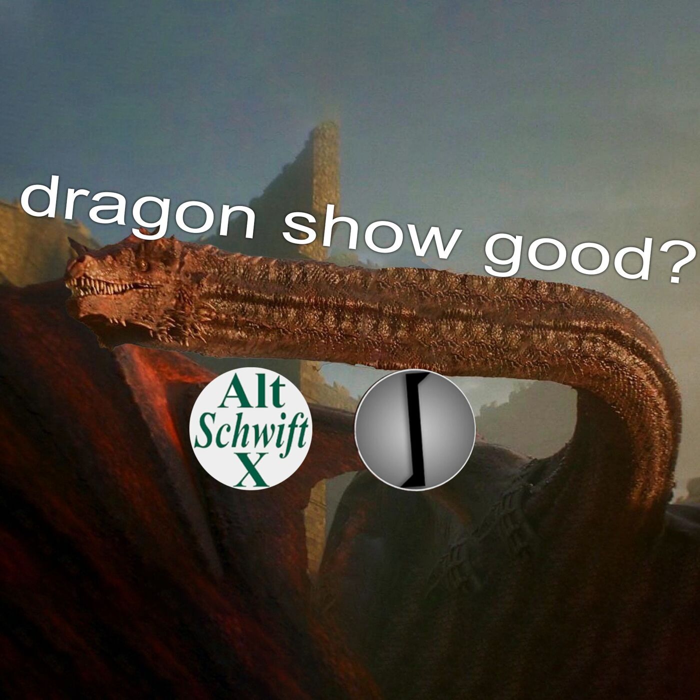 Game of Thrones Abridged – Alt Schwift X