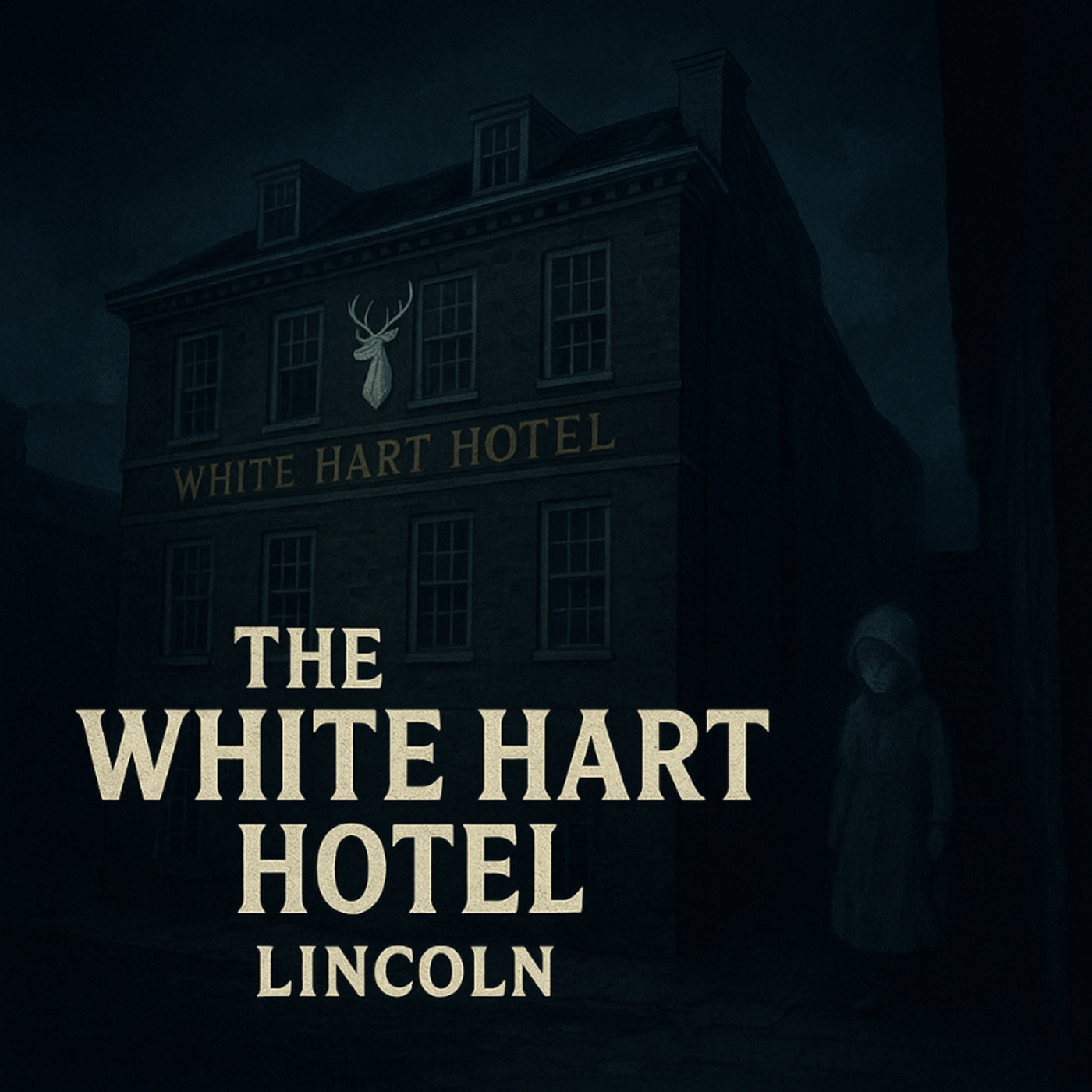 The White Hart Hotel – Lincoln’s Haunted History