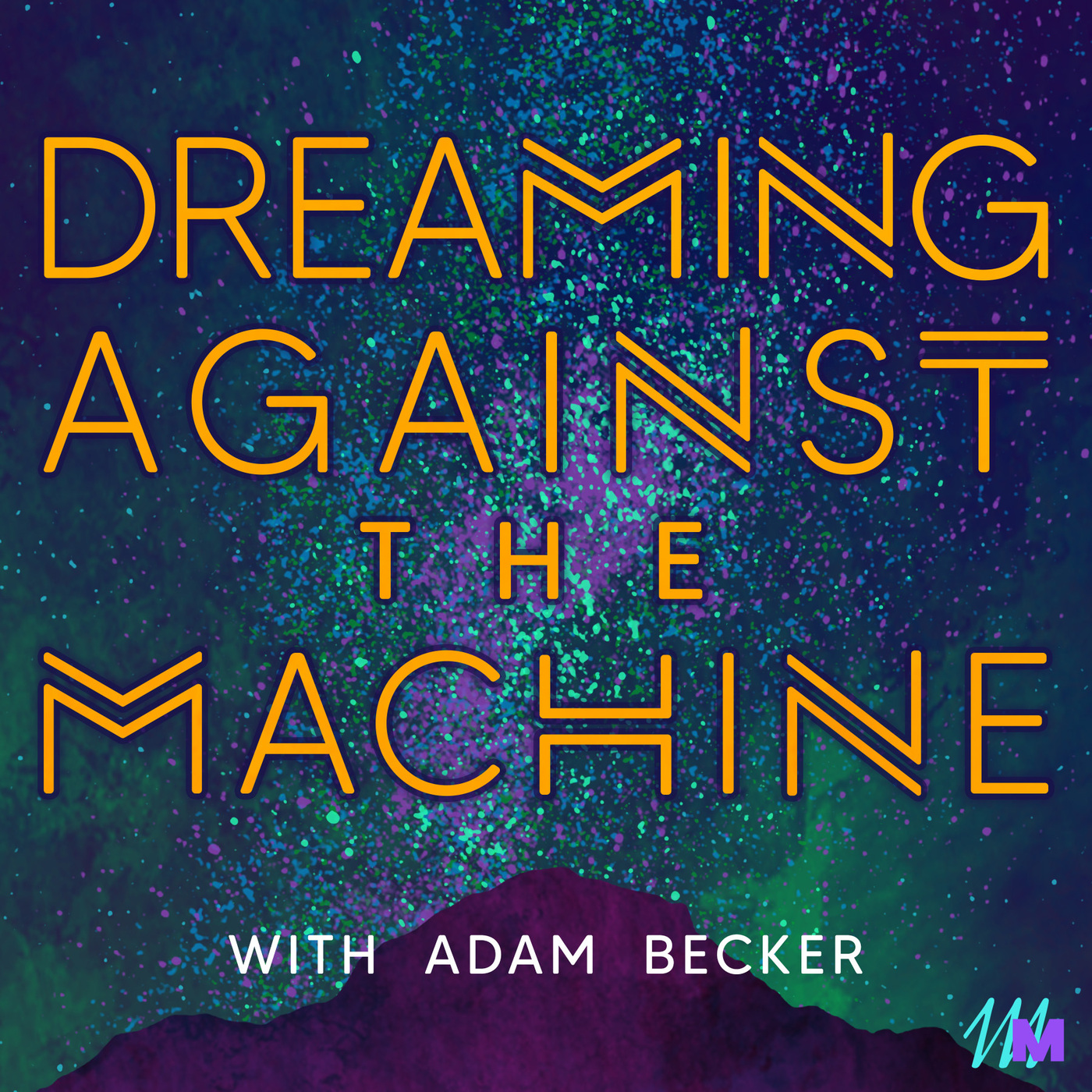Episode 0: Dreaming of a Better World