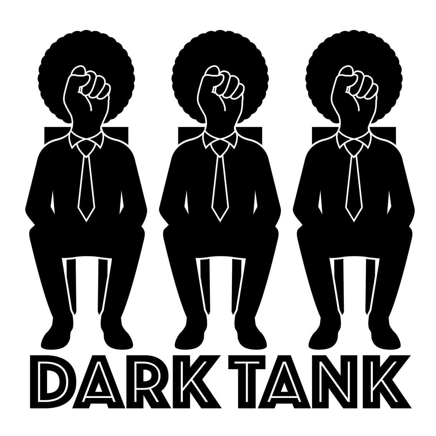 Dark Tank with Yedoye Travis