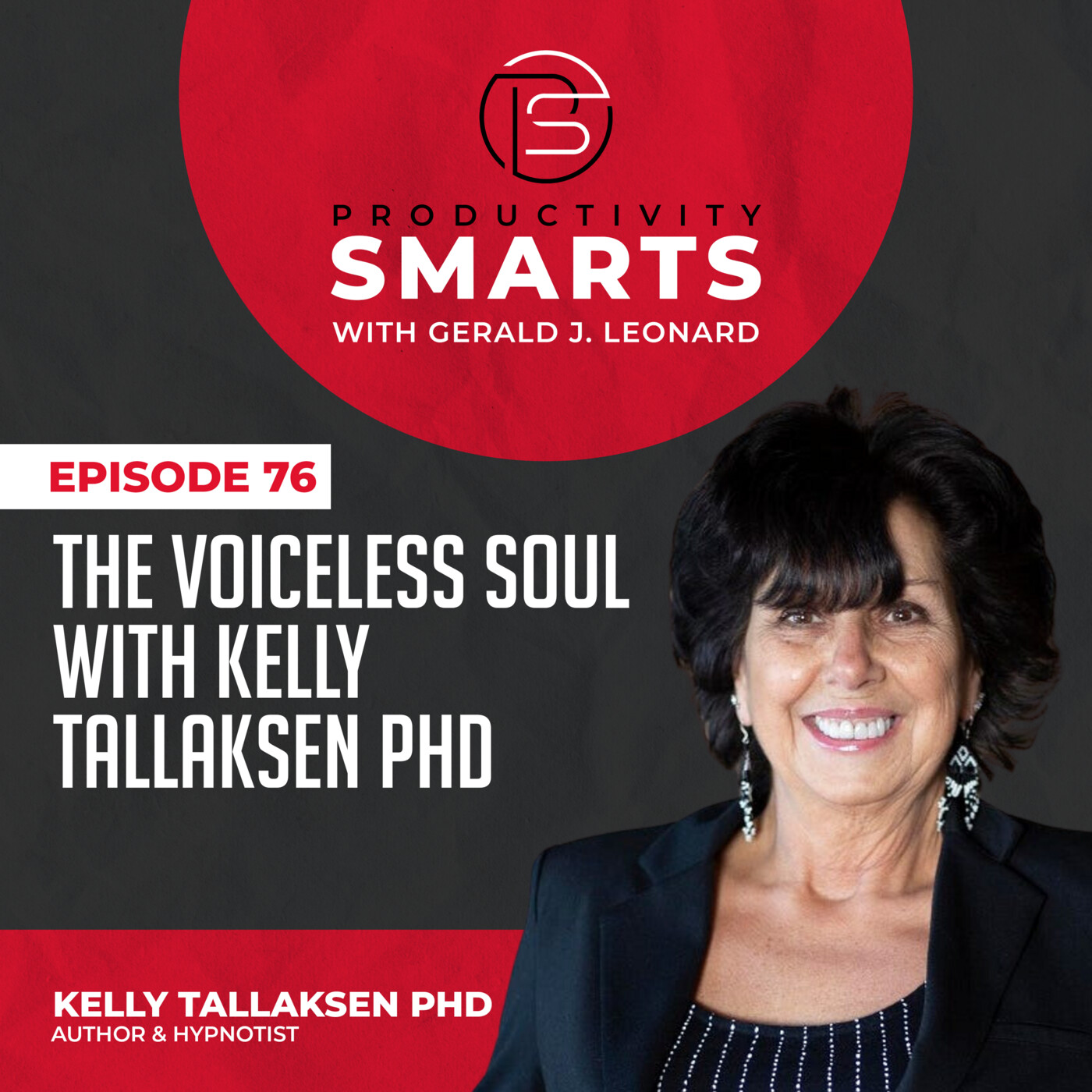 Productivity Smarts 076 - The Voiceless Soul with Kelly Tallaksen PhD