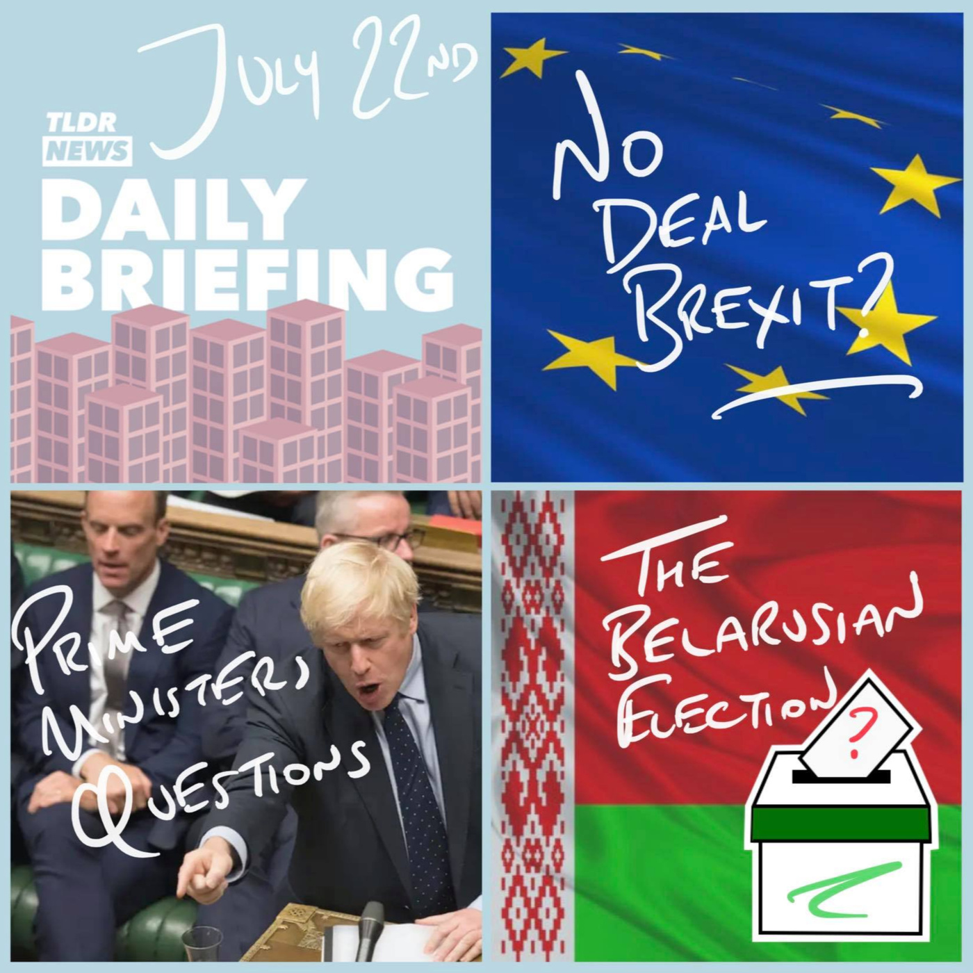 cover of episode July 22: No Deal Brexit, The Sacoolas Killing & the Belarusian Election