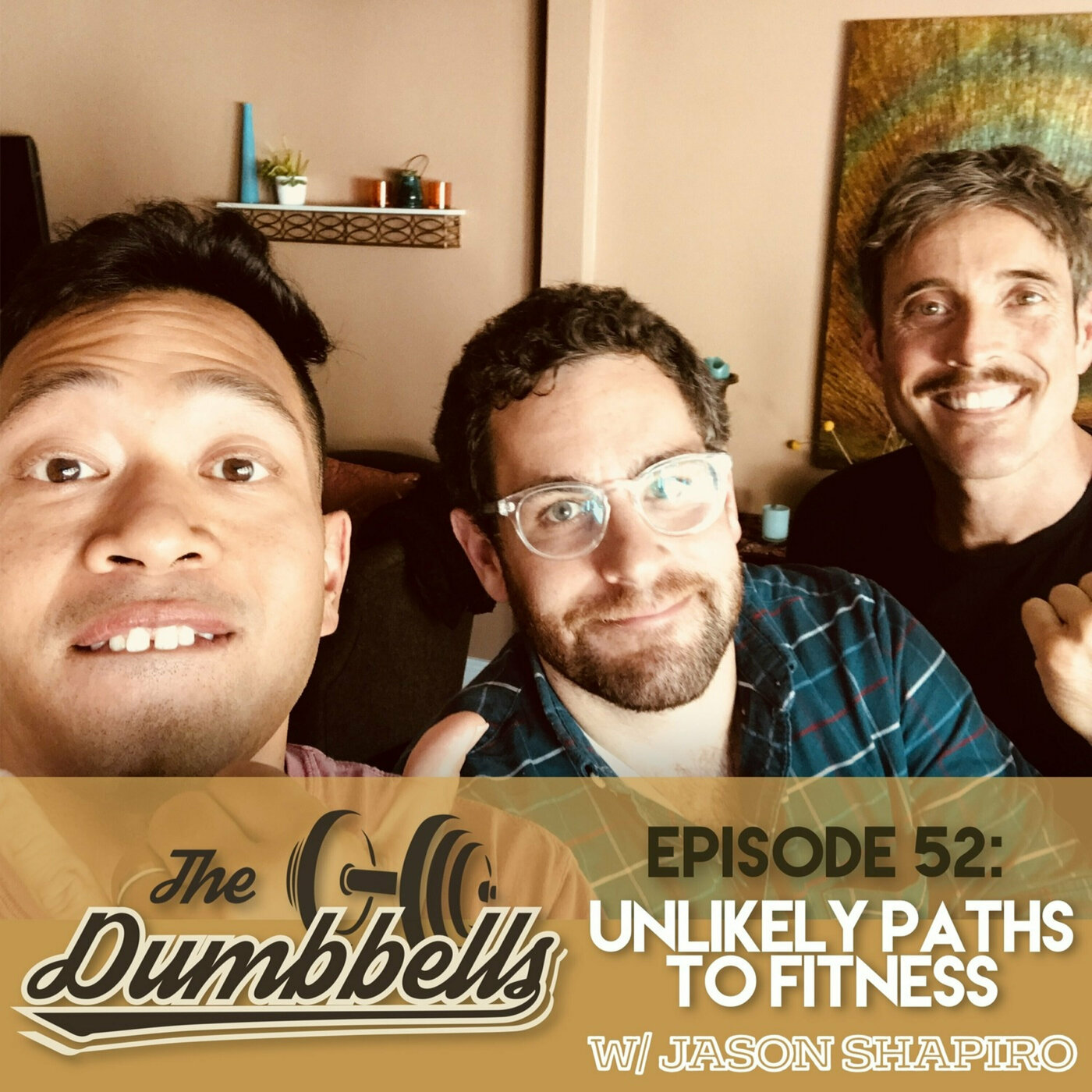 52: Unlikely Paths to Fitness (w/ Jason Shapiro)