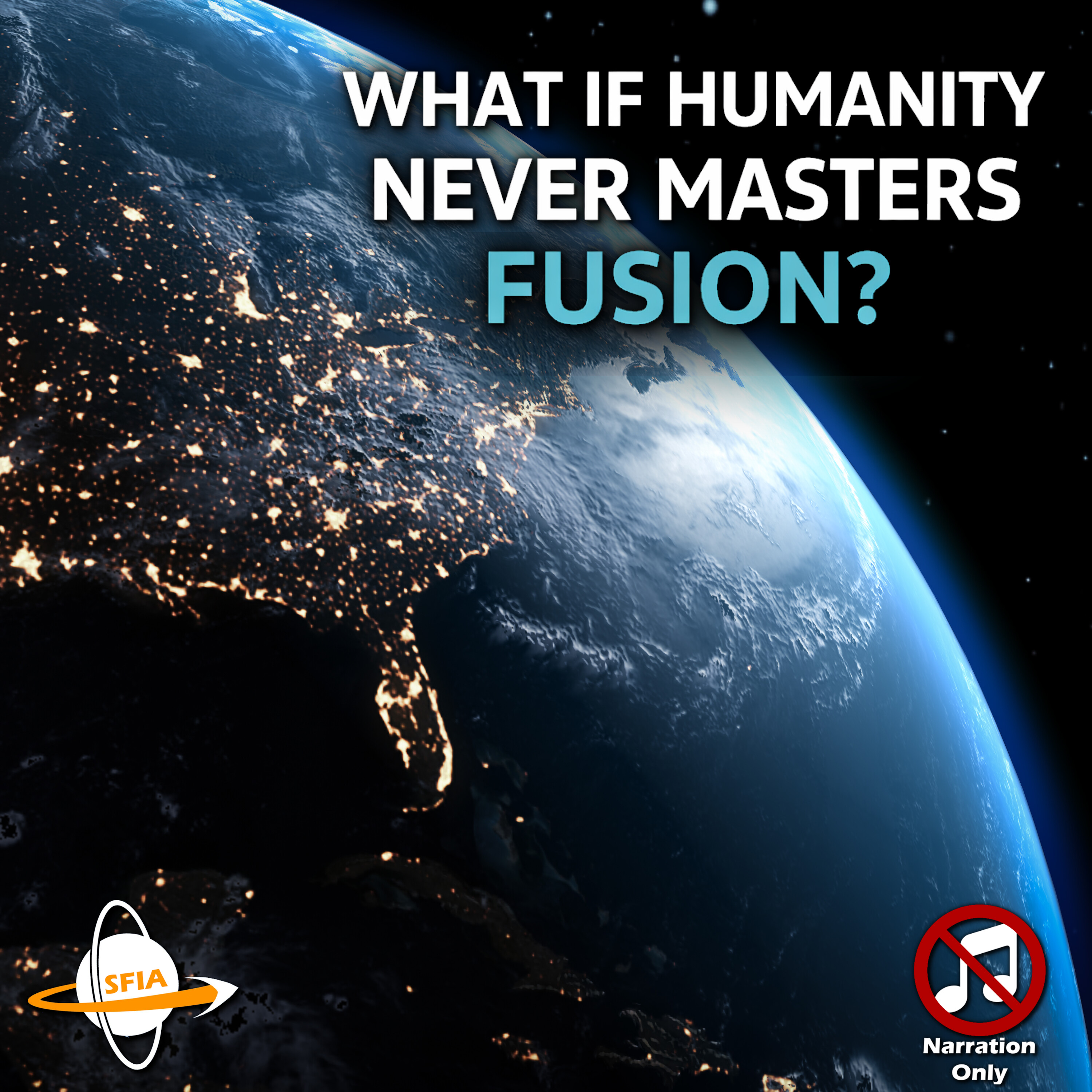 What If Humanity Never Masters Fusion? (Narration Only)