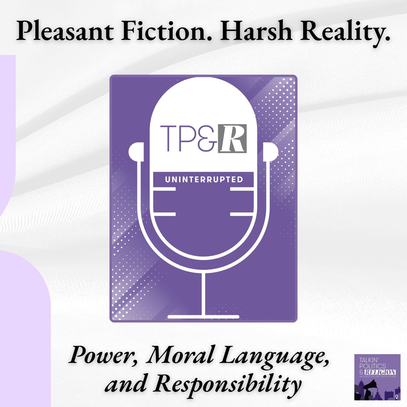 The End of a Pleasant Fiction: Power, Patrimonialism, and the Collapse of Moral Language