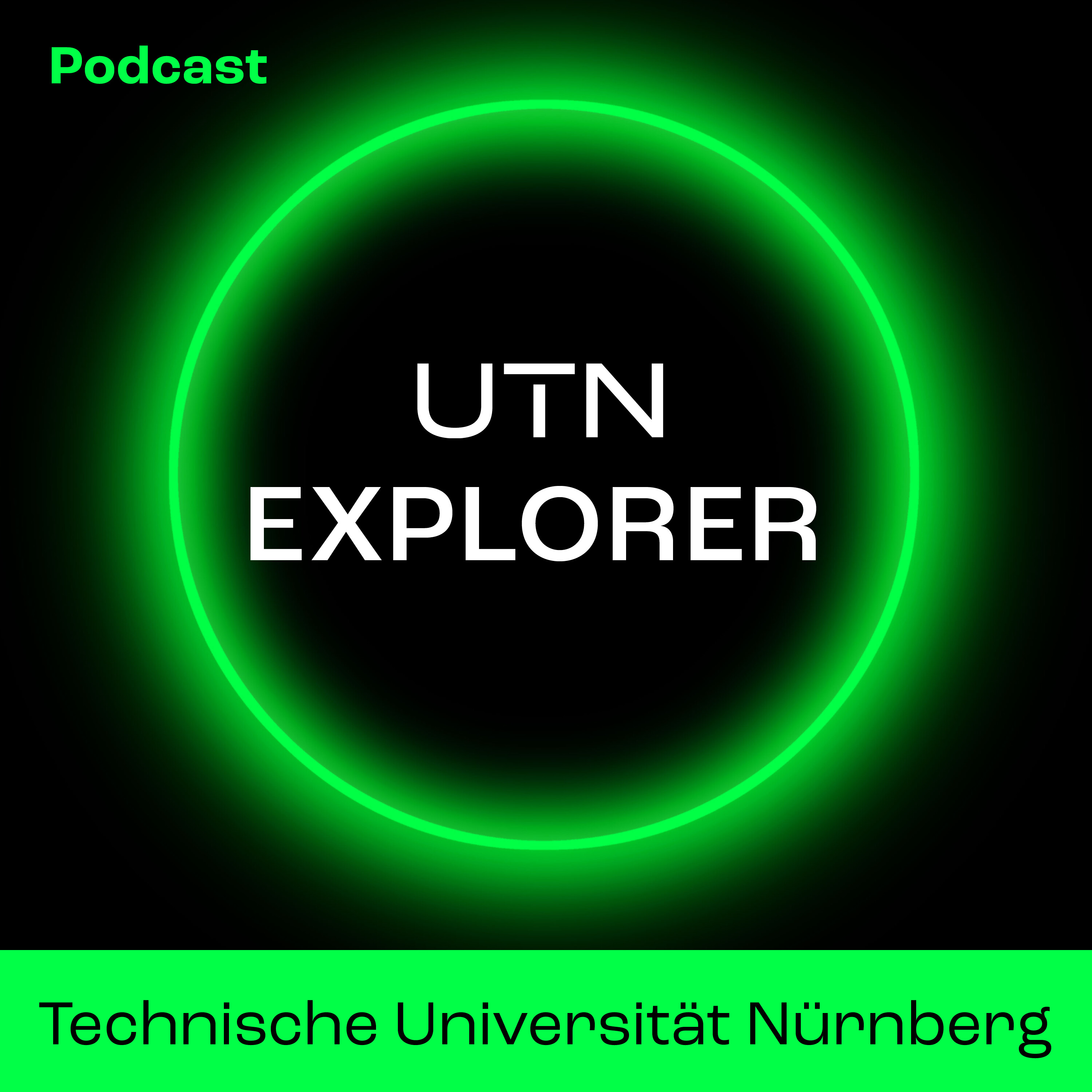 UTN Explorer der Podcast der Technischen Universität Nürnberg