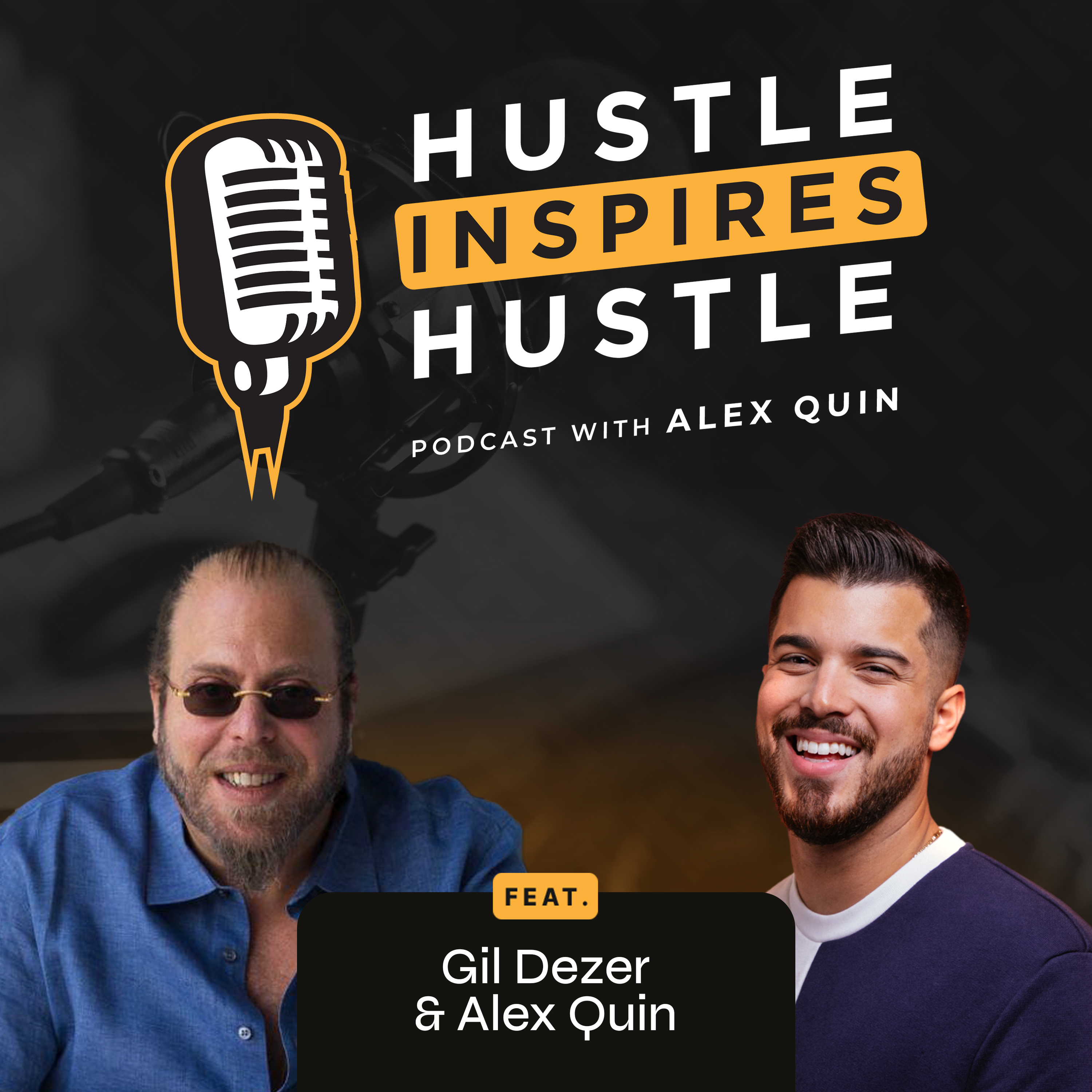 Hustle Inspires Hustle with Alex Quin