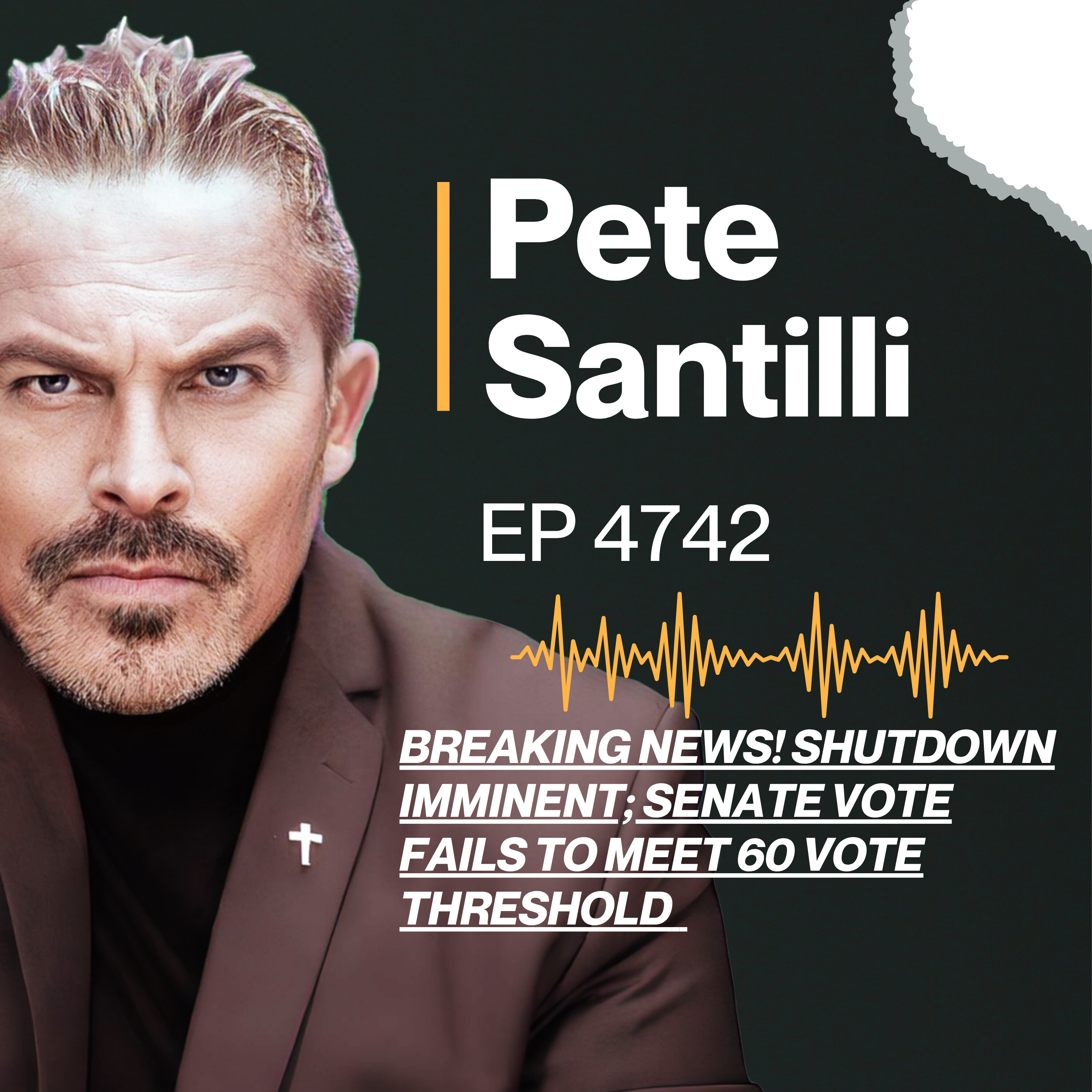 BREAKING NEWS! SHUTDOWN IMMINENT; SENATE VOTE FAILS TO MEET 60 VOTE THRESHOLD [EP 4742]
