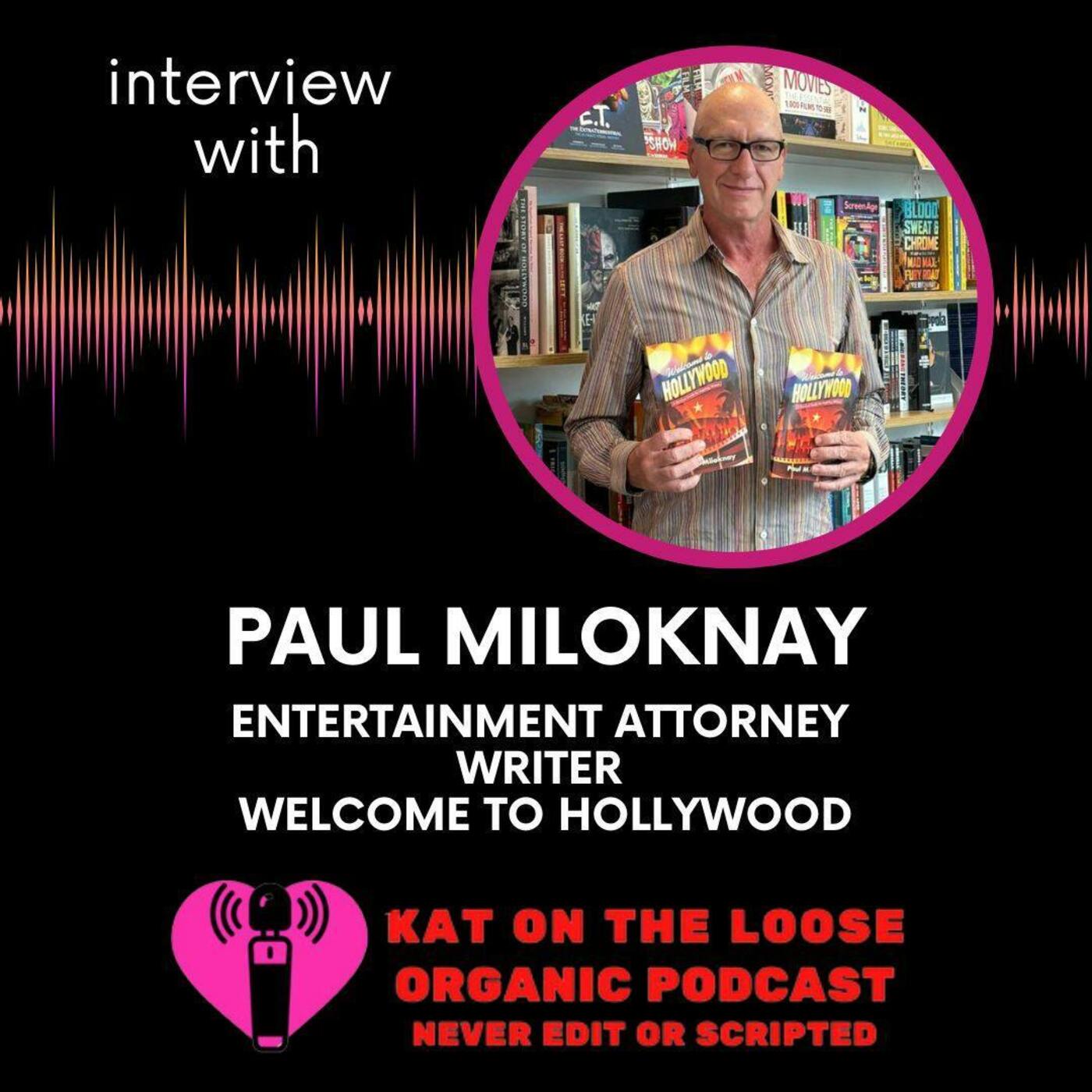 Welcome to Hollywood - a Survival Guide by Entertainment Attorney Paul Miloknay