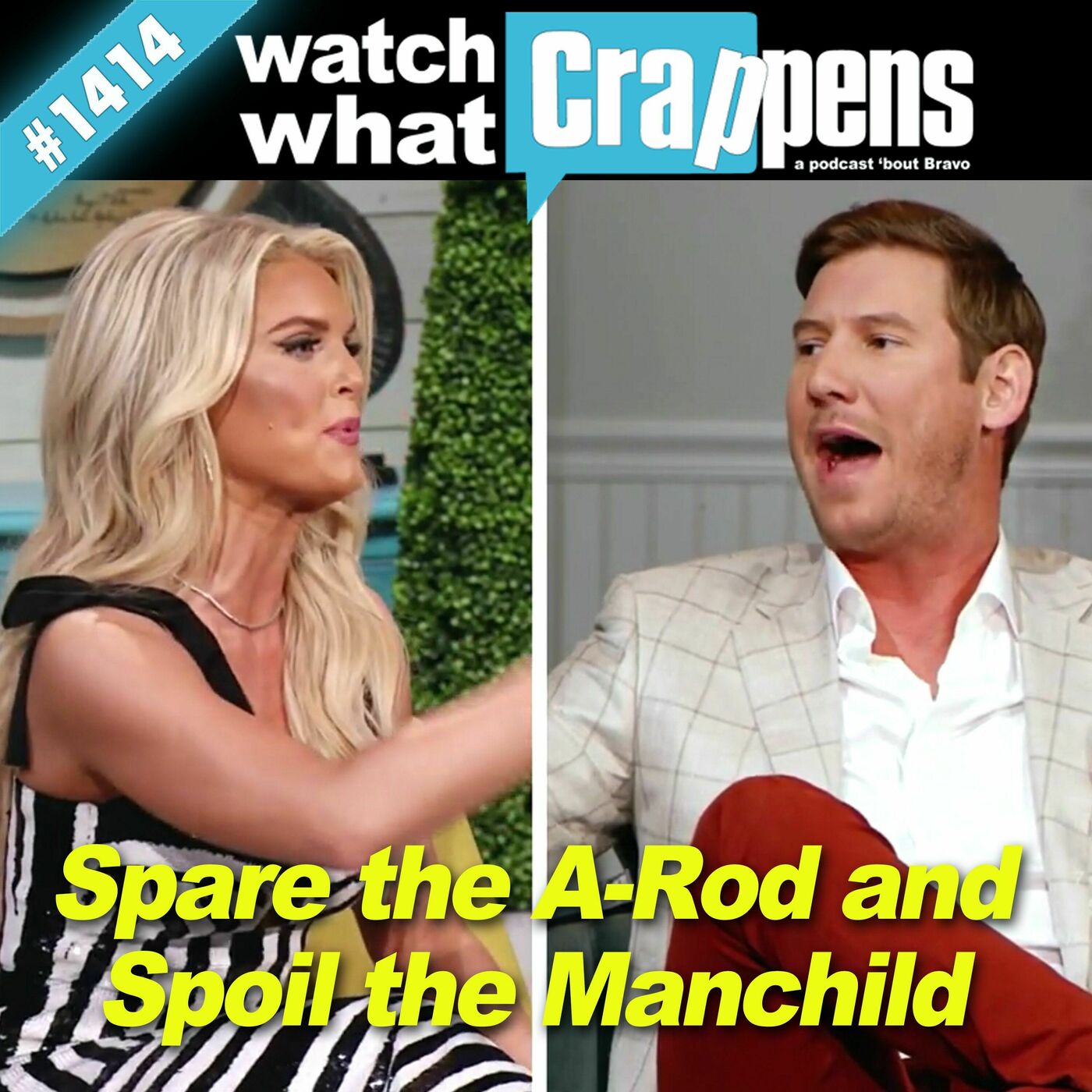 Southern Charm: Spare the A-rod and Spoil the Manchild