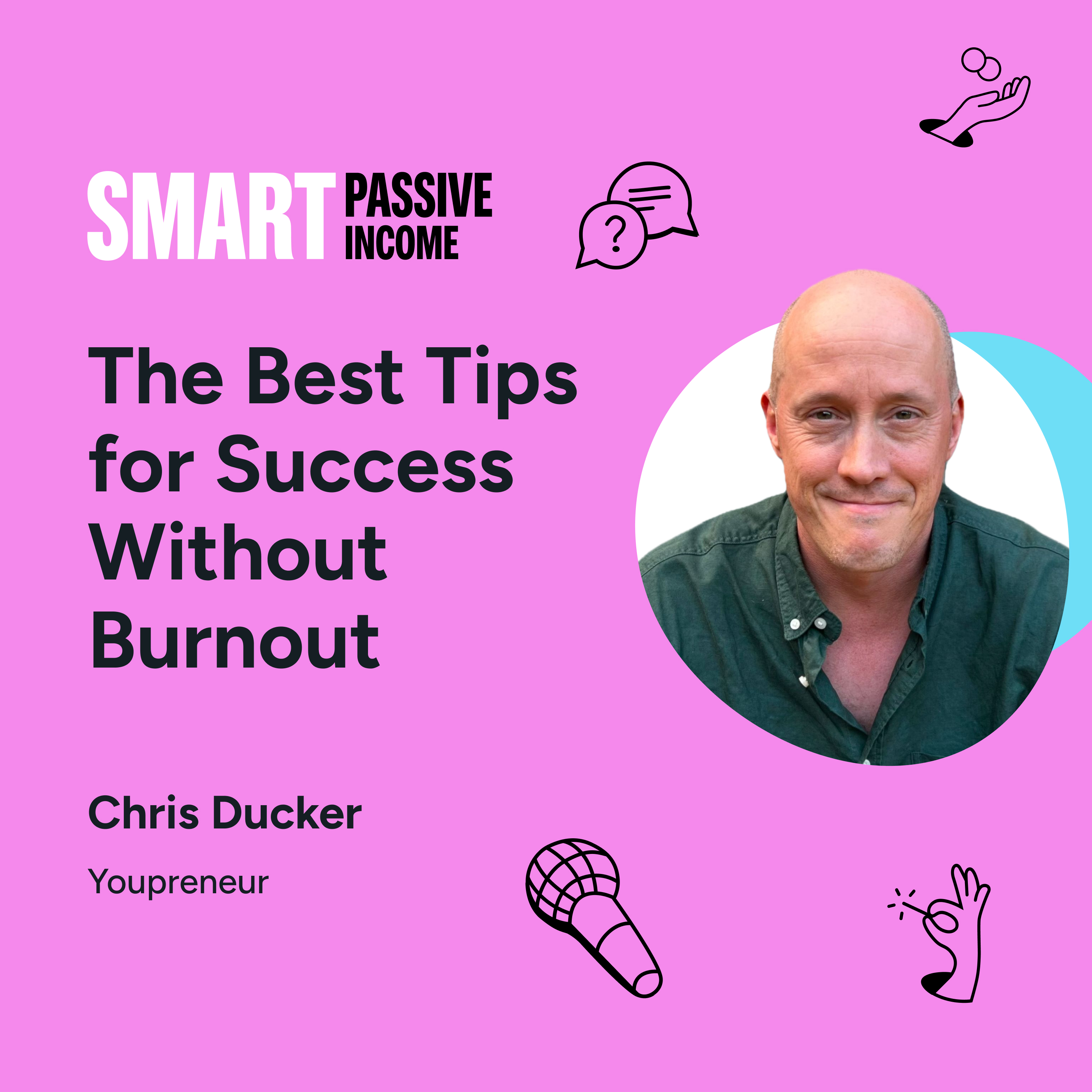 SPI 837: The Best Tips for Success Without Burnout with Chris Ducker