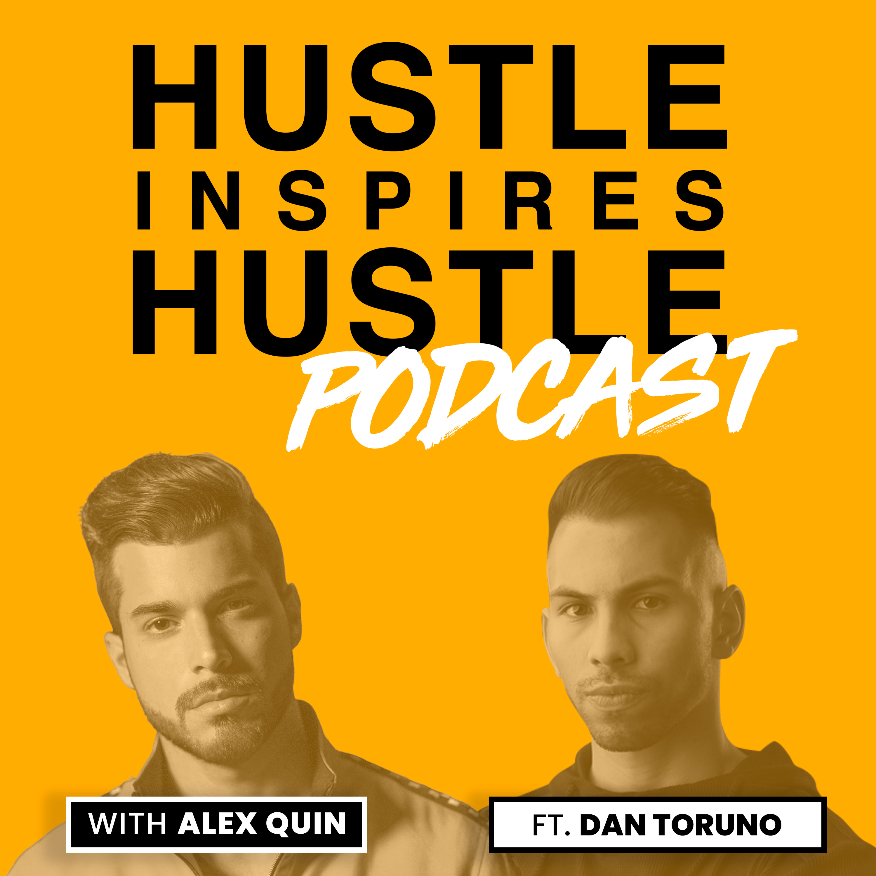 Leveraging the Power of Relationships ft. Daniel Toruno with Alex Quin