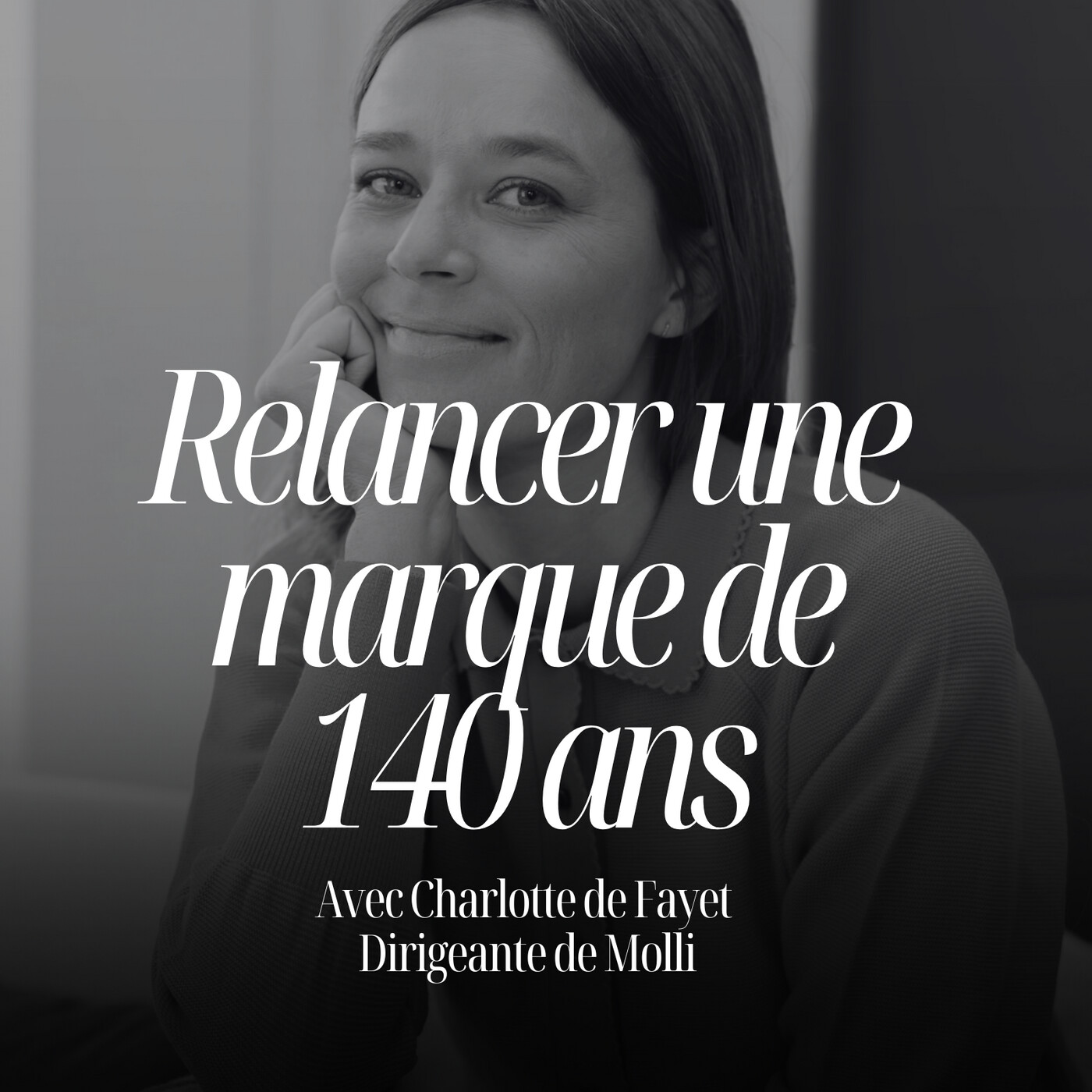 Relancer une marque de 140 ans : comment Charlotte de Fayet a transformé Molli #320 Relancer une marque de 140 ans : comment Charlotte de Fayet a transformé Molli #320