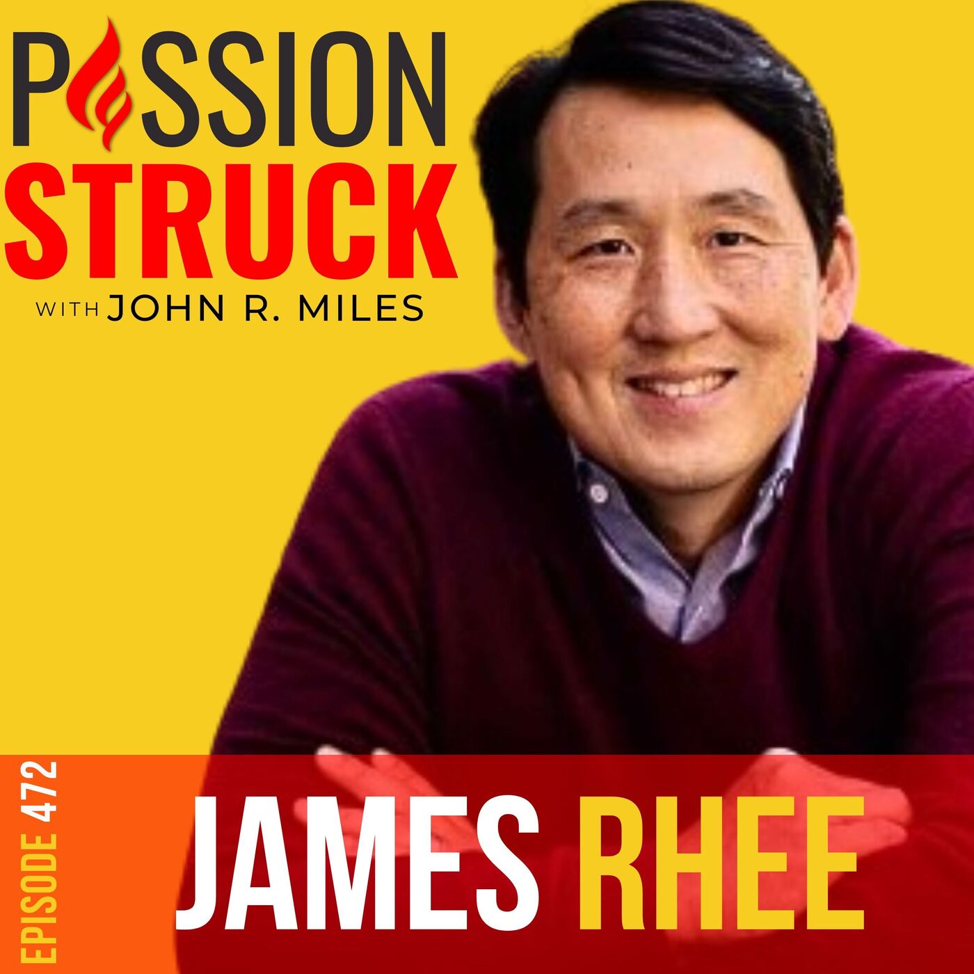 Passion Struck with John R. Miles