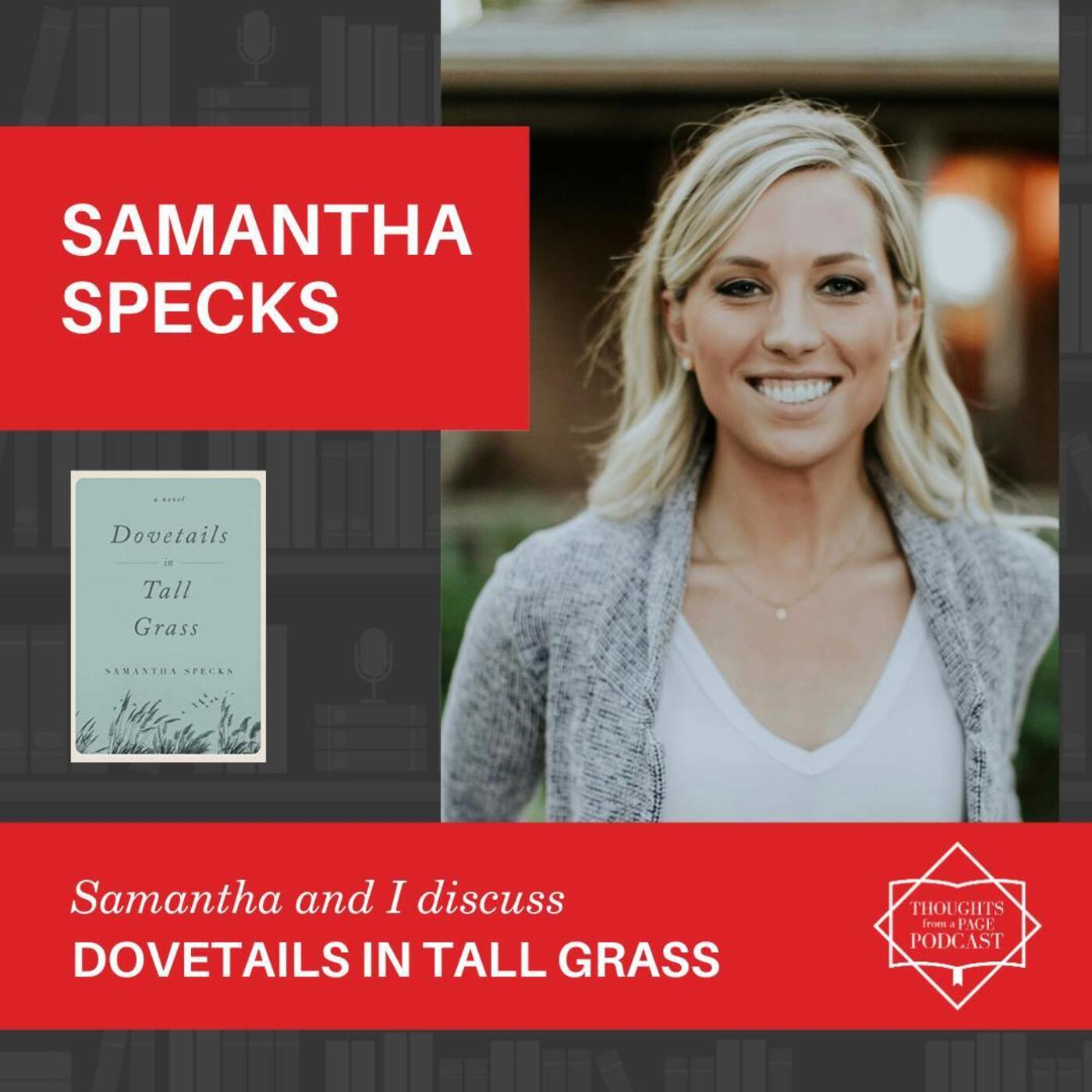 Samantha Specks - DOVETAILS IN TALL GRASS