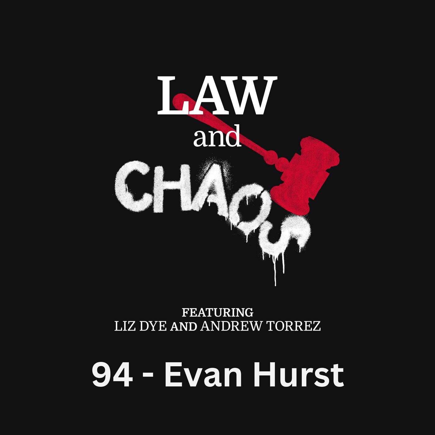 Ep 94 — What To Expect When You're Expecting An Orange Toddler President … AGAIN (ft. Evan Hurst)