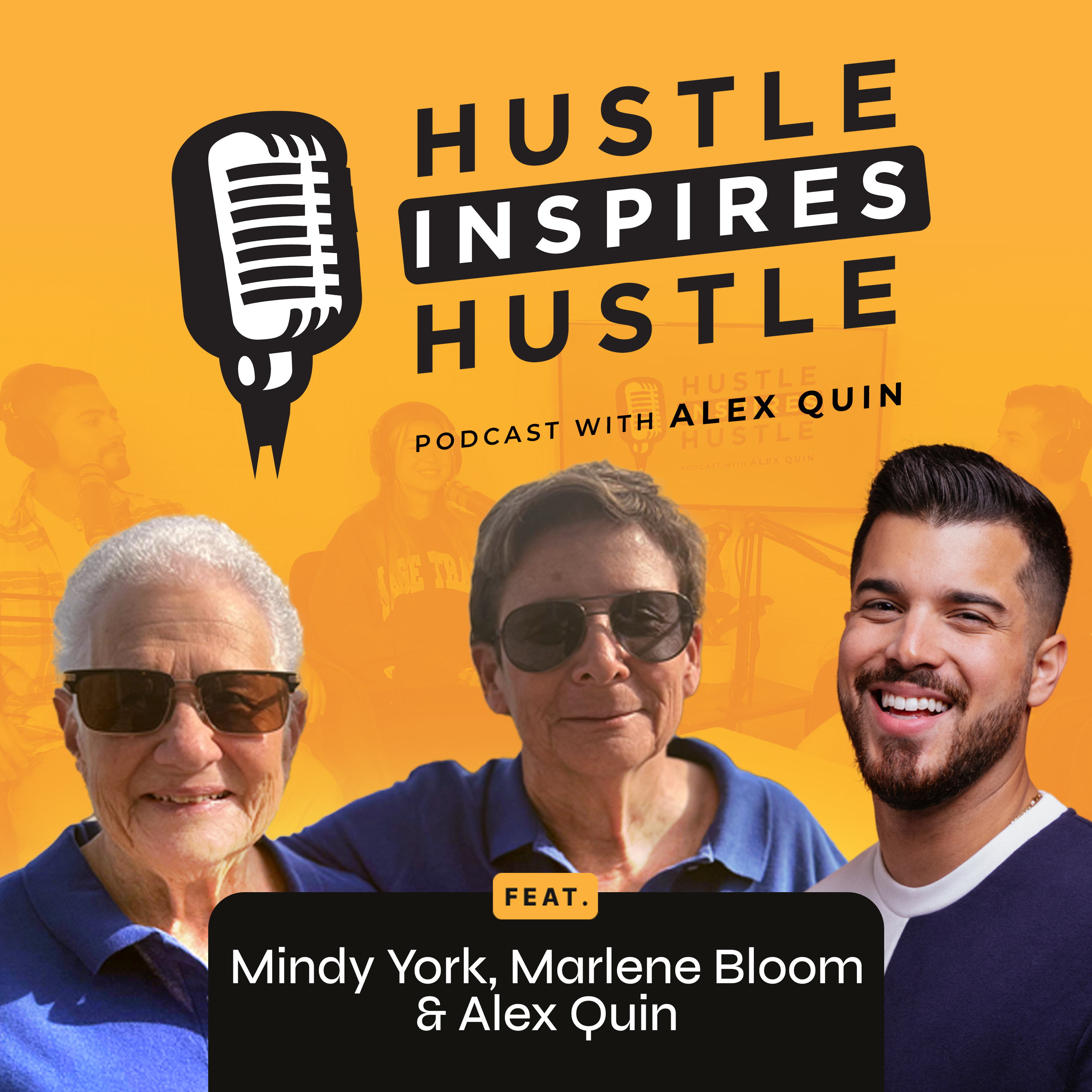Hustle Inspires Hustle with Alex Quin