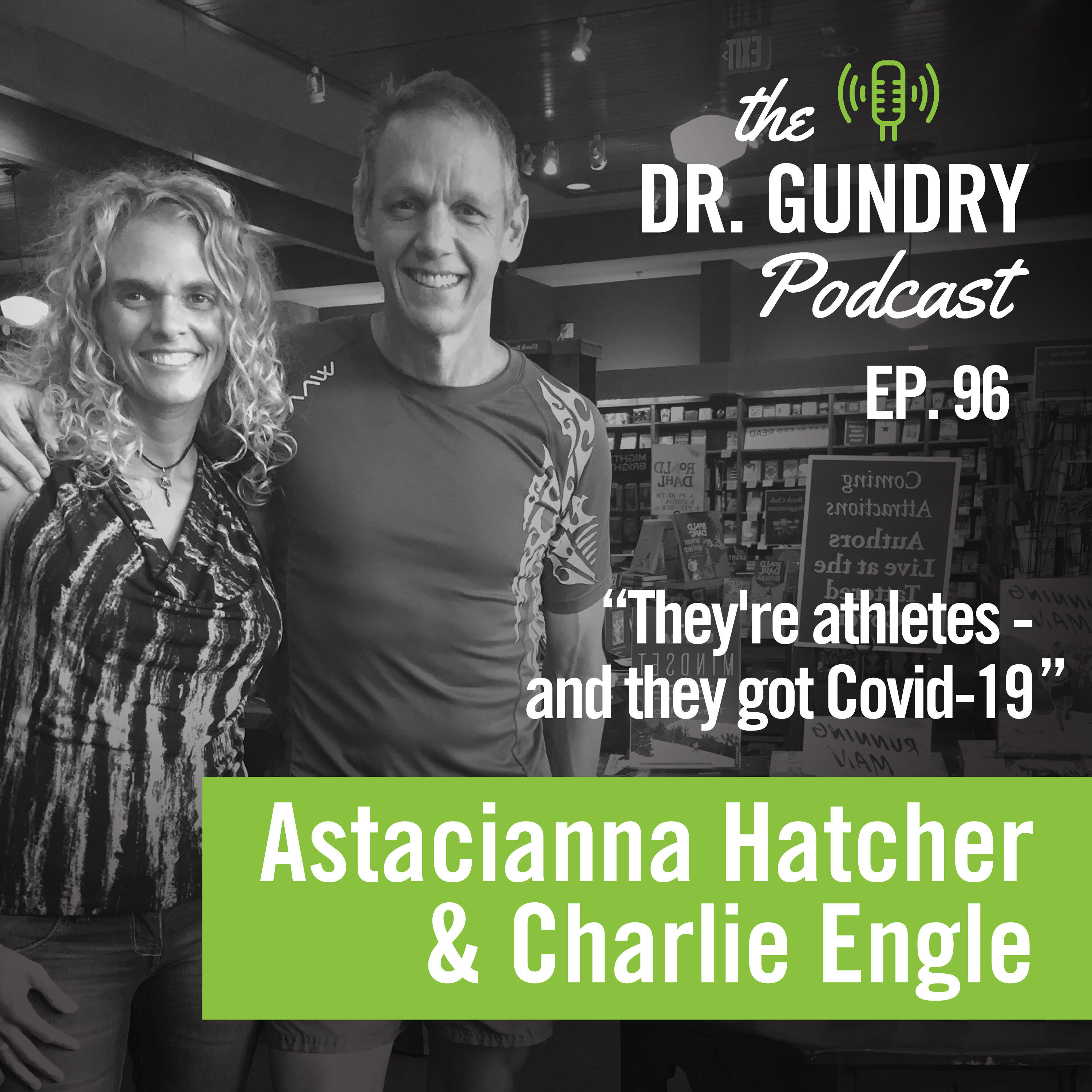 They're athletes, and they got Covid-19