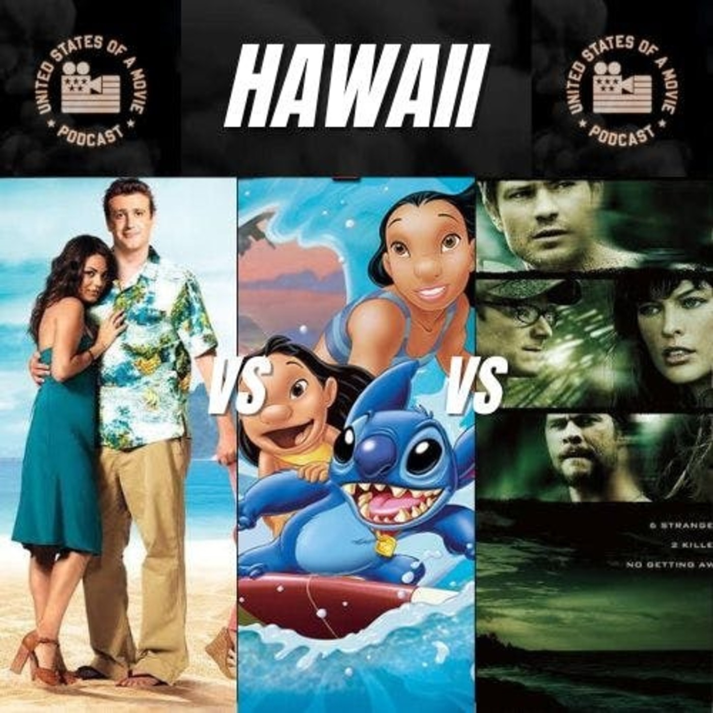 Hawaii:- Forgetting Sarah Marshall VS Lilo & Stitch VS A Perfect Getaway episode artwork