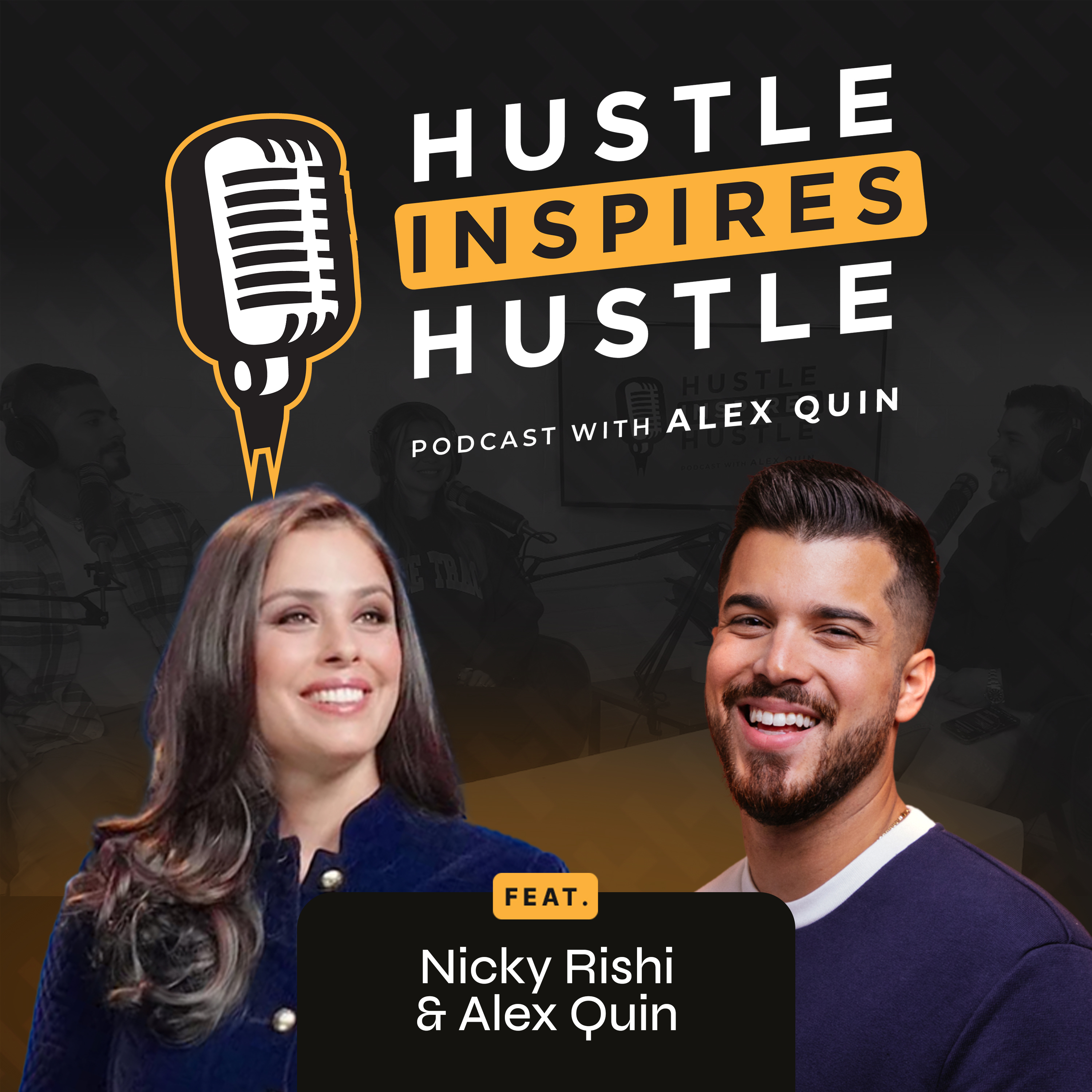 Hustle Inspires Hustle with Alex Quin