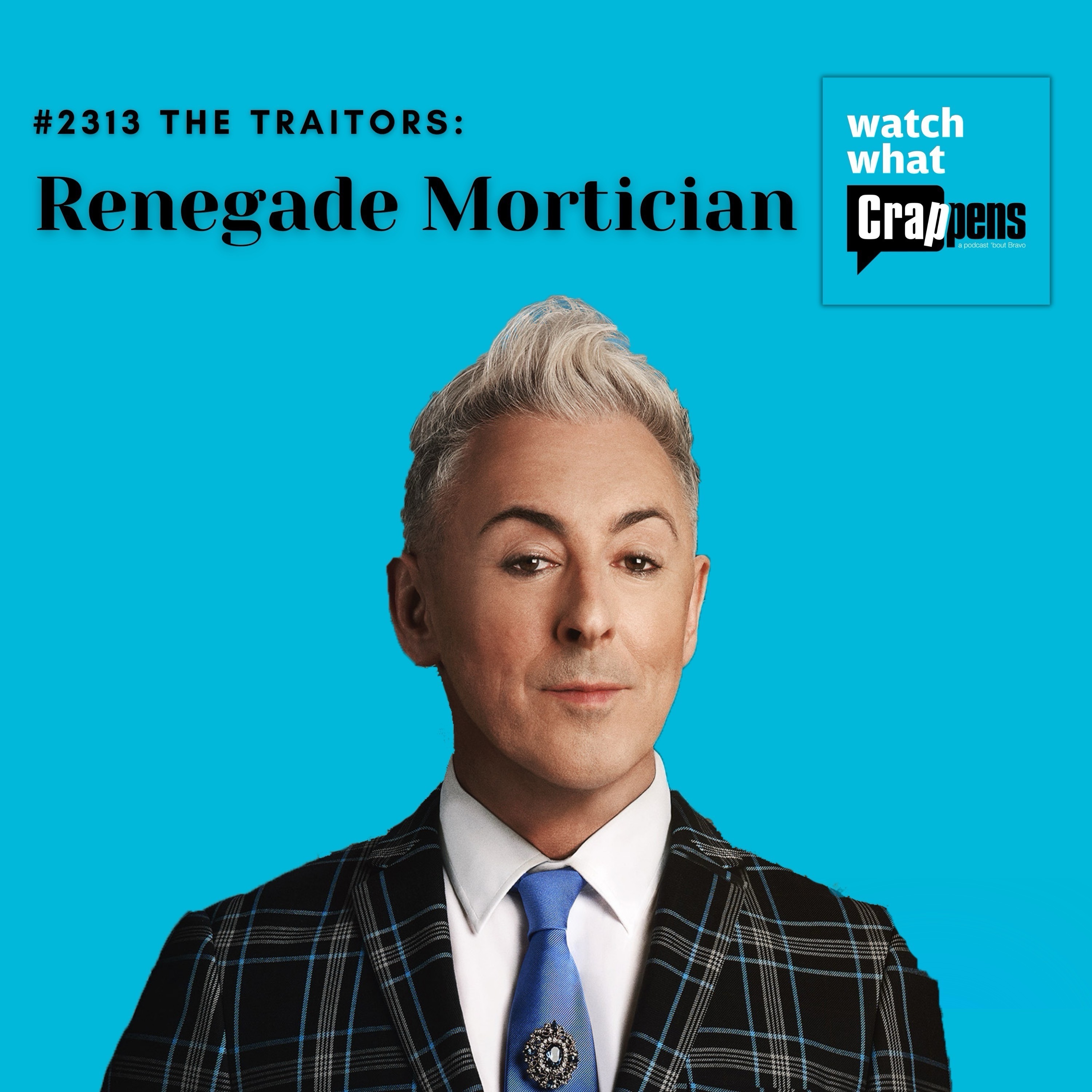 #2313 The Traitors: Renegade Mortician