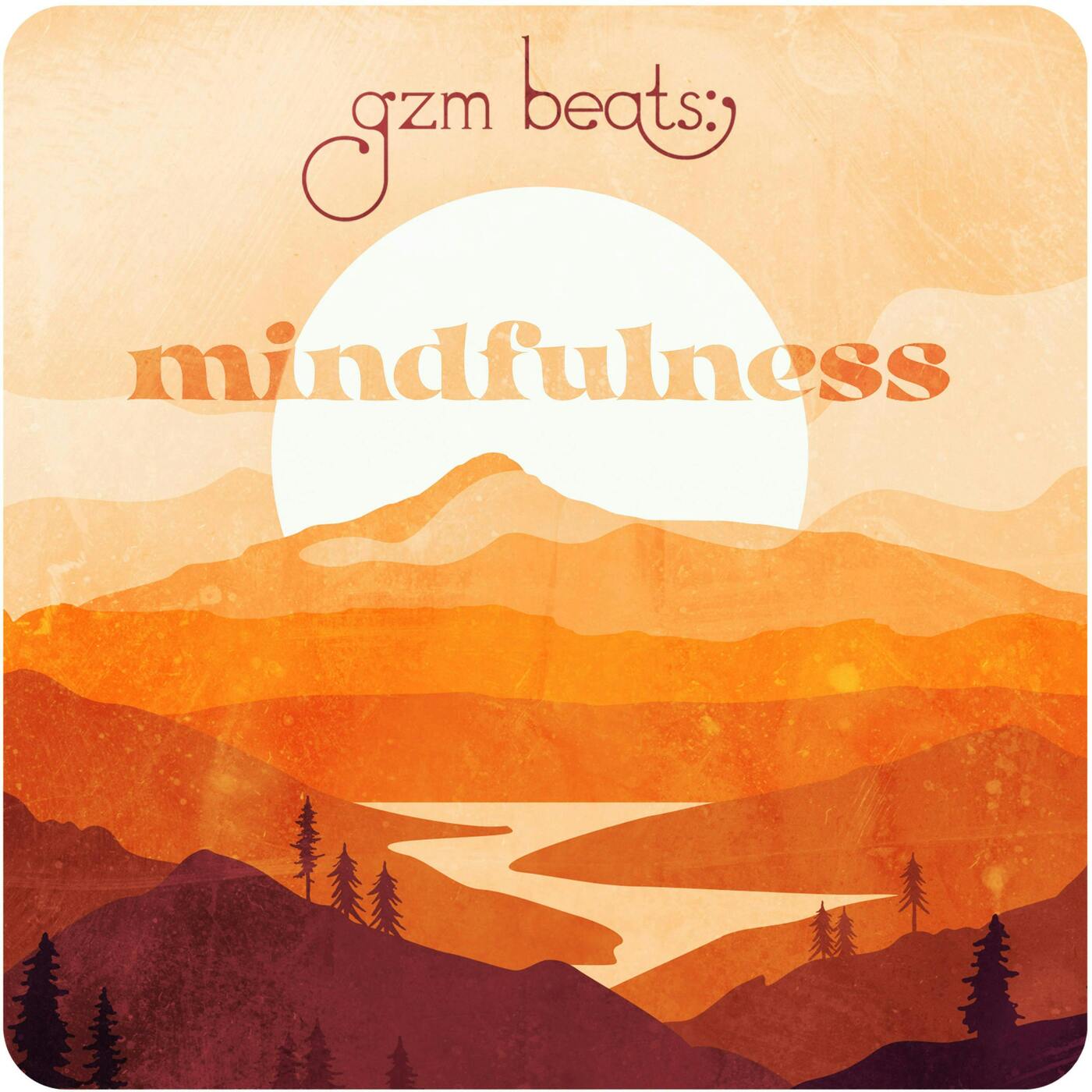 GZM Beats: Mindfulness GZM Beats: Mindfulness