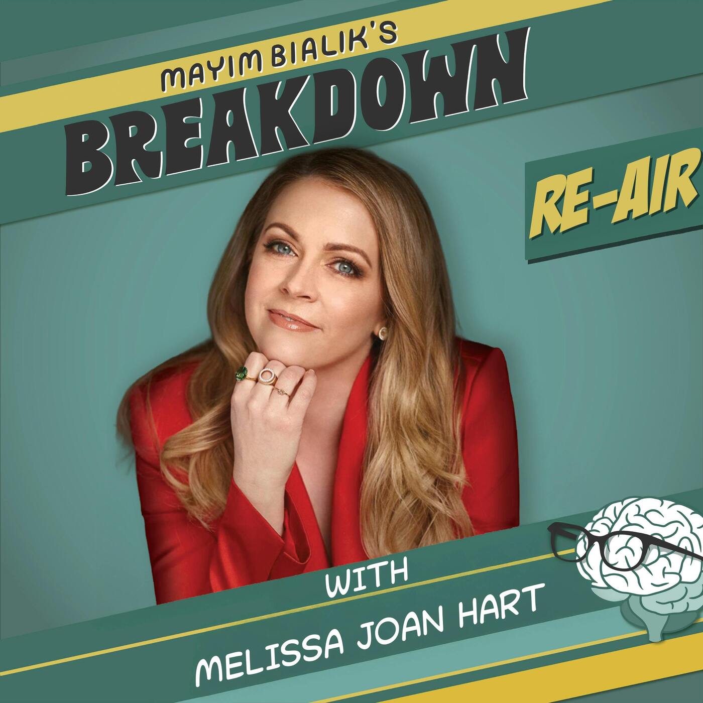 Re-Air: Melissa Joan Hart: Teaching Mayim About Clam Breeding & Christmas! — Mayim Bialik's Breakdown cover