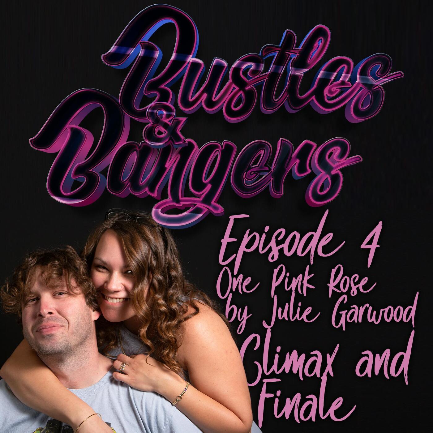 Episode 4: "One Pink Rose" by Julie Garwood - CLIMAX & FINALE episode artwork