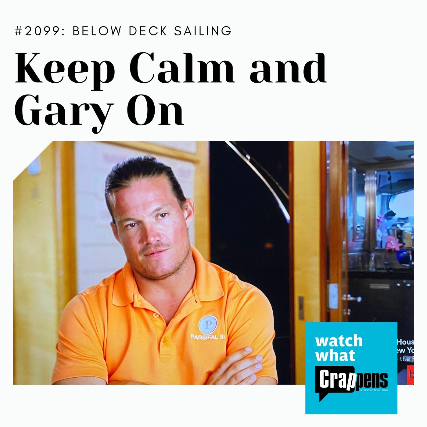 Below Deck Sailing Keep Calm and Gary On