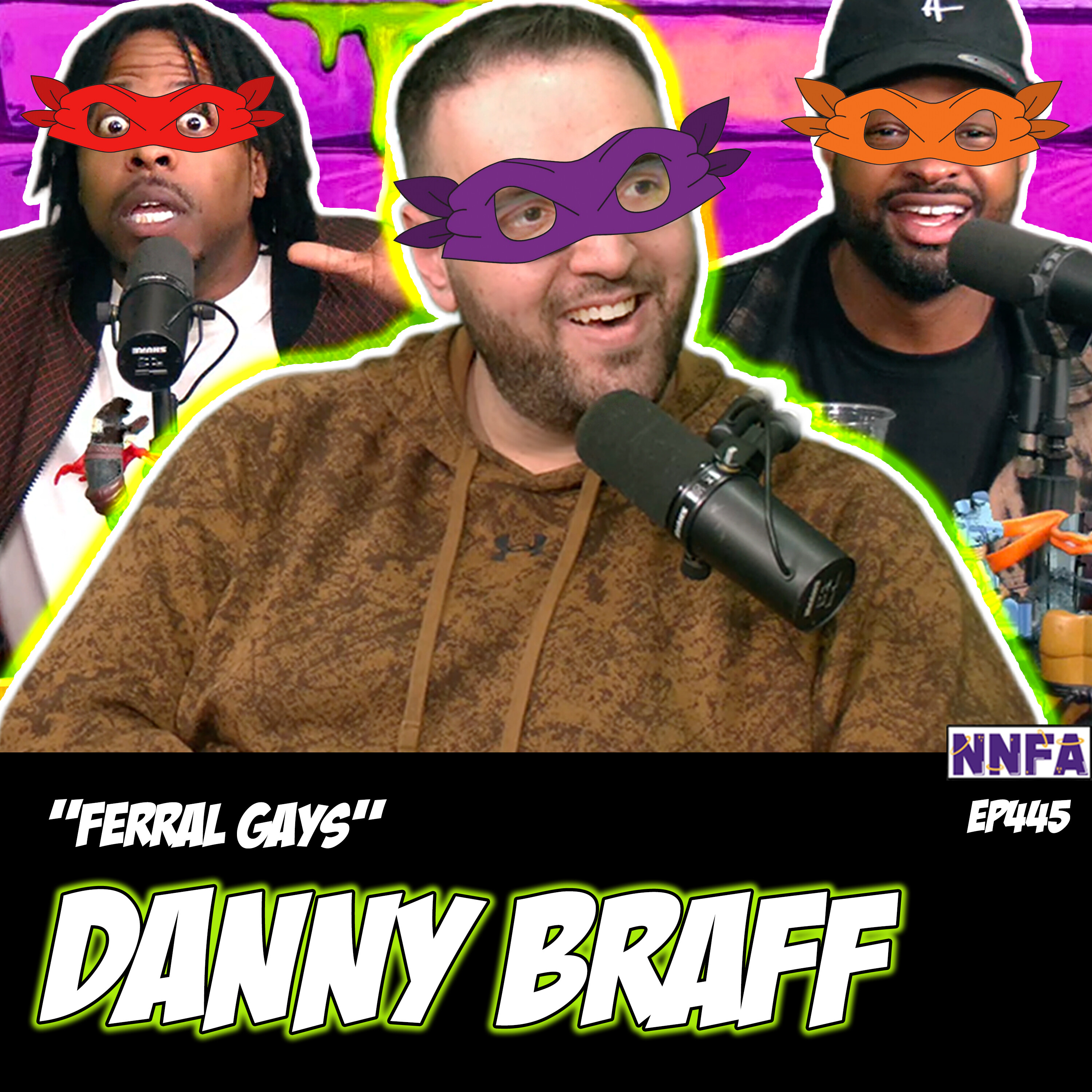 DANNY BRAFF | "Ferral Gays" | Derek Gaines & Dave Temple | NNFA #445