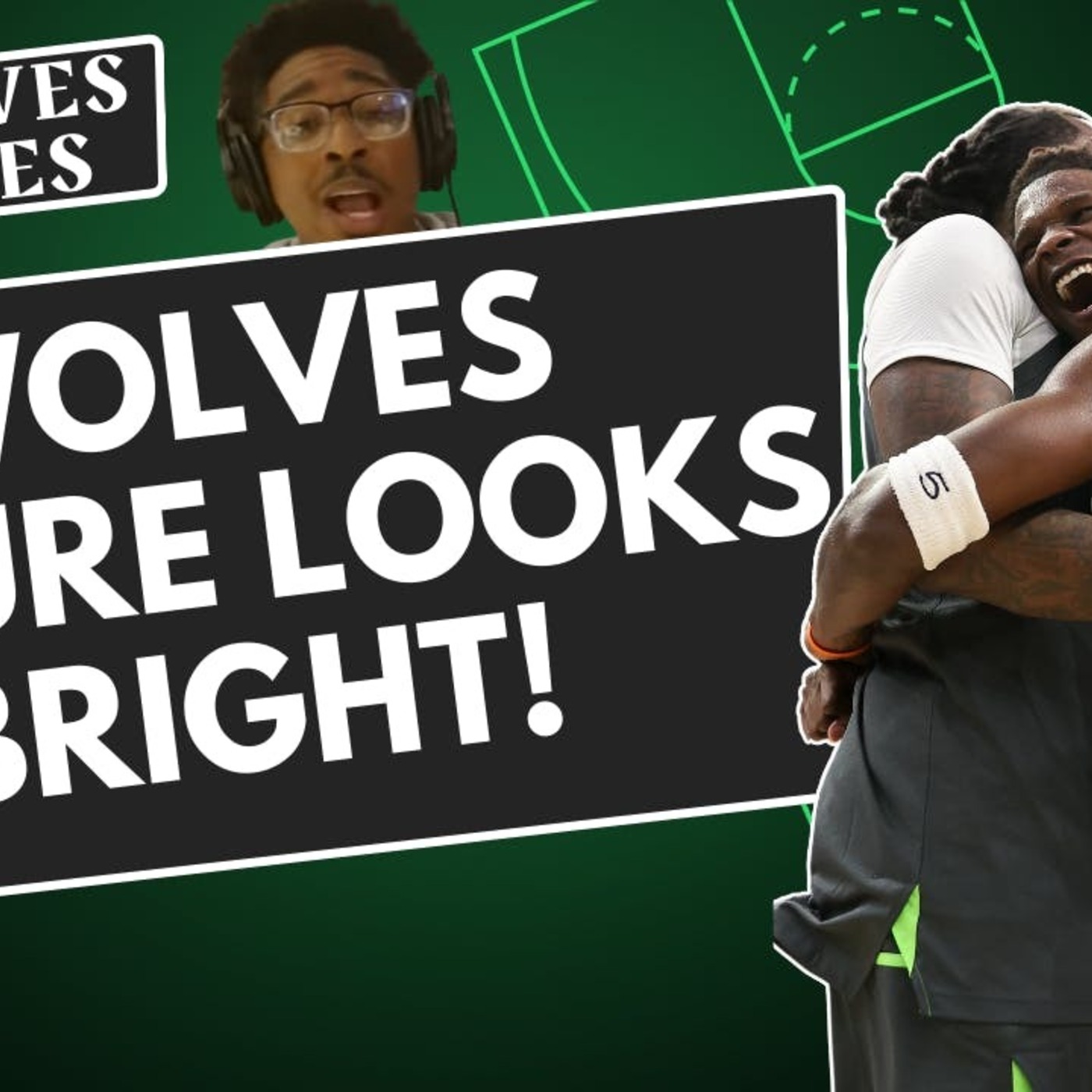 4 WOLVES TAKES: Minnesota Timberwolves future looks BRIGHT