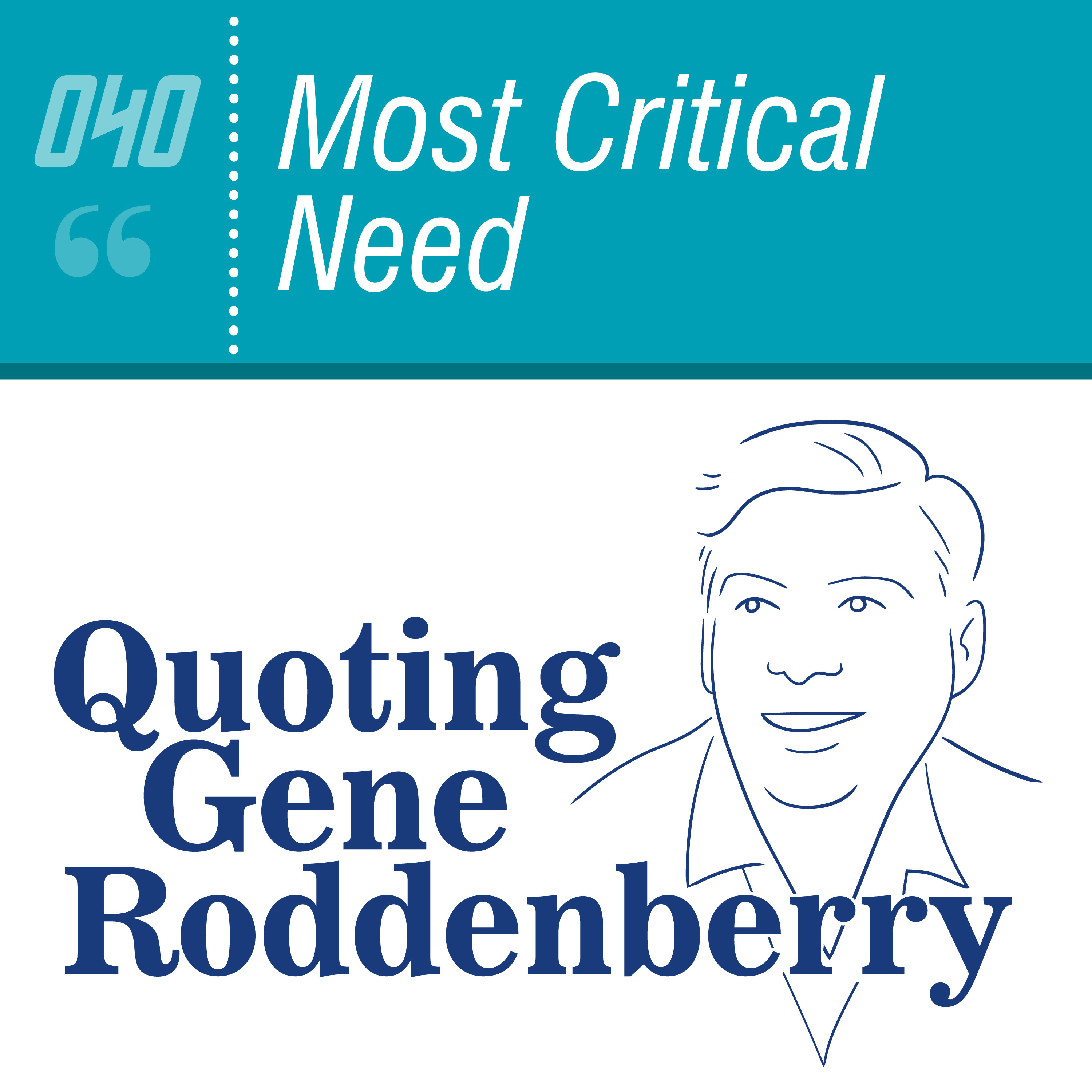 Quoting Gene Roddenberry