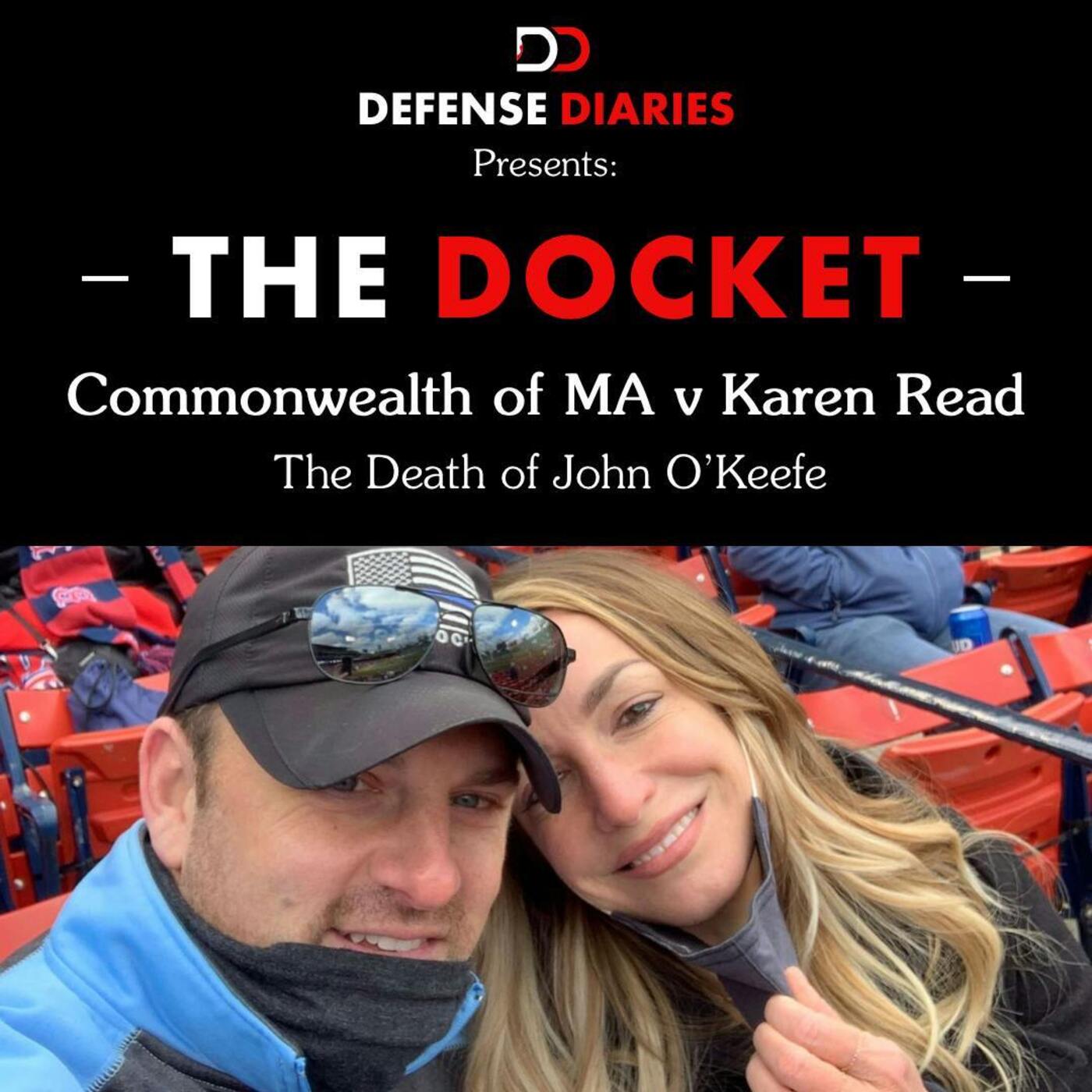 The Docket Ep, 805: Massachusetts v. Karen Read: The Death of John O'Keefe pt.5