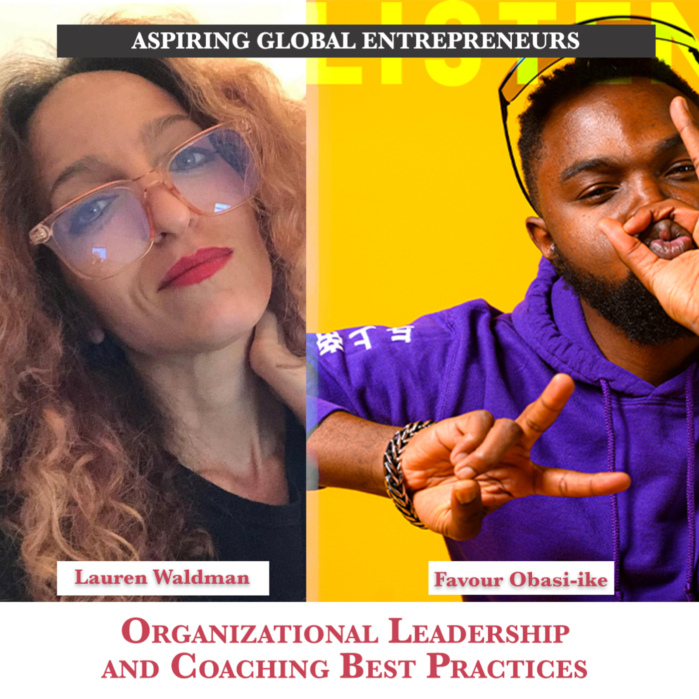 (A.G.E) 📝 Organizational Leadership and Coaching Best Practices with Lauren Waldman 🧠 - 141