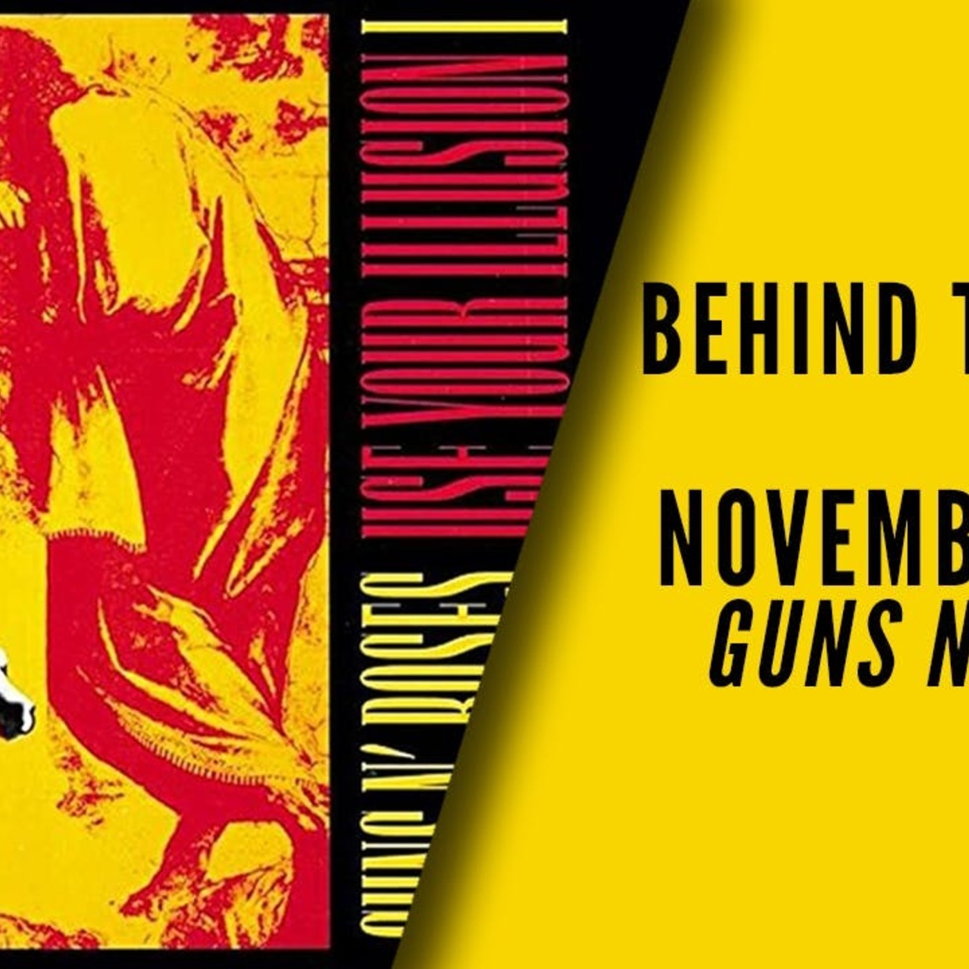 Guns N’ Roses “November Rain,” explained — Behind The Song: Classic Rock Chronicles cover