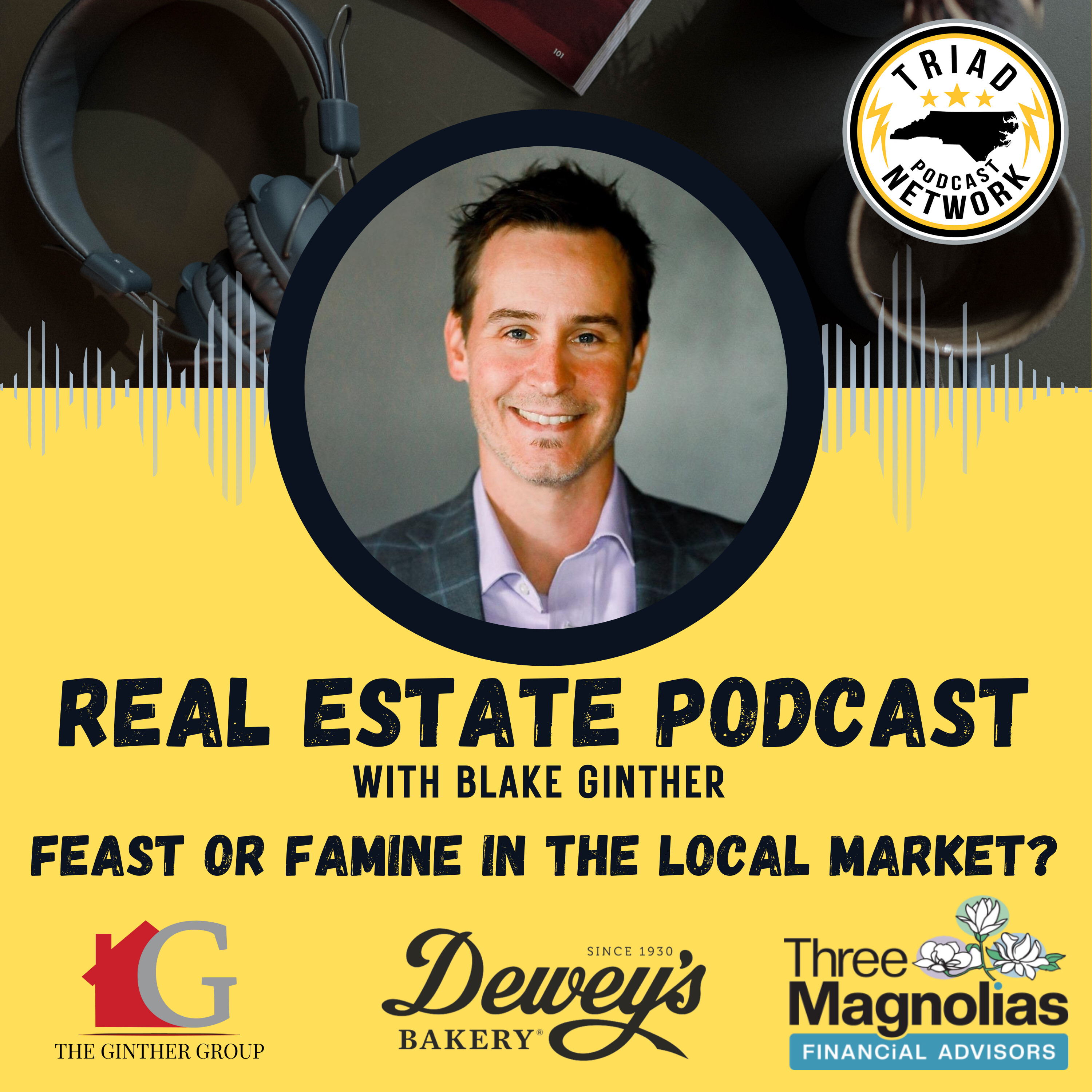 Real Estate Podcast - Feast or Famine? Understanding the Local Landscape This Holiday Season