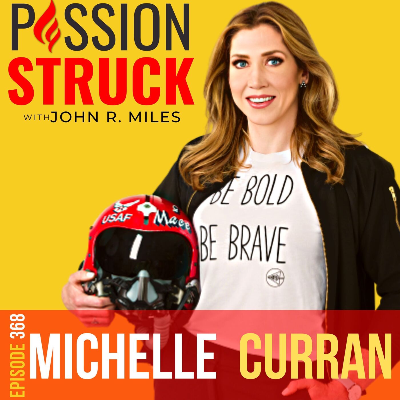 Passion Struck with John R. Miles