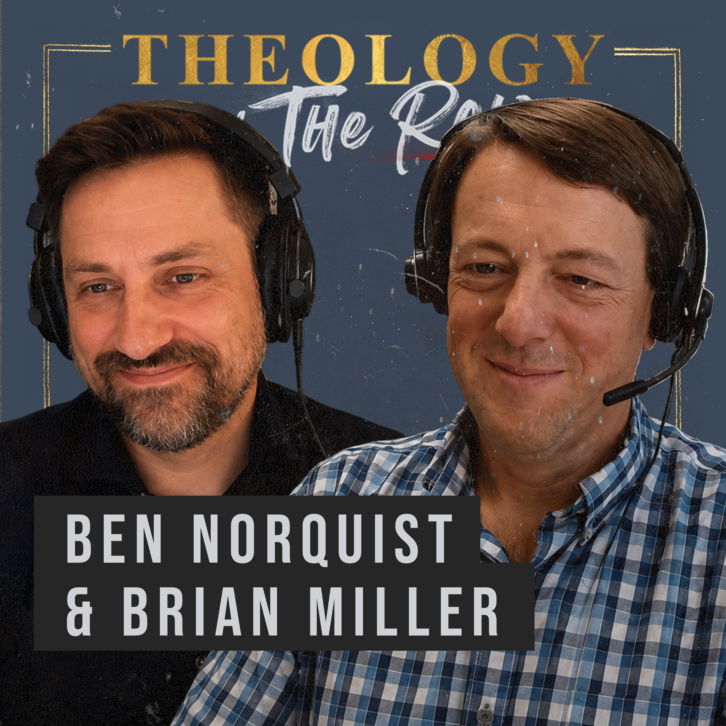 What Is a "Theology of Place?" Dr. Ben Norquist and Dr. Brian Miller