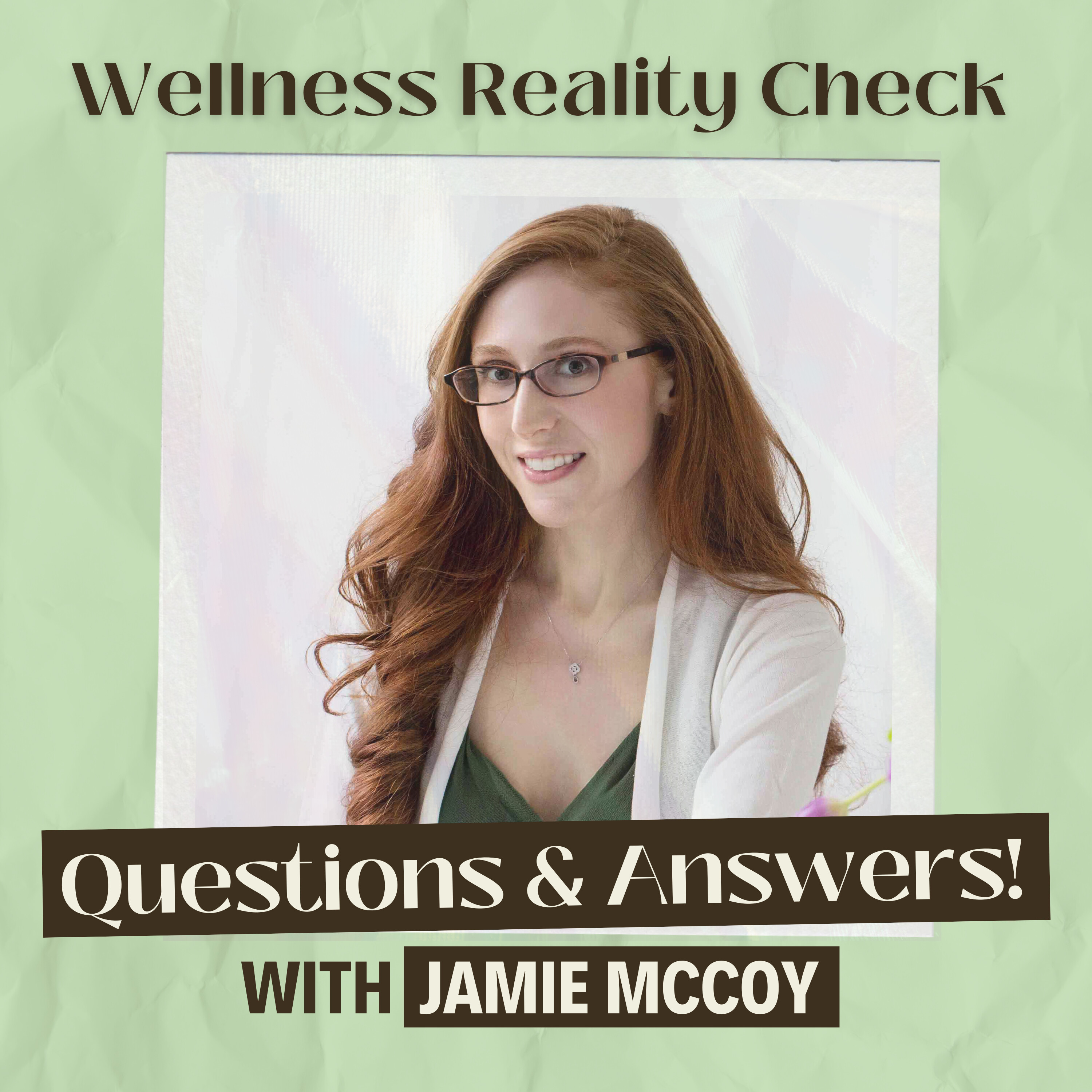 11 - Q and A with Return Guest Jamie McCoy
