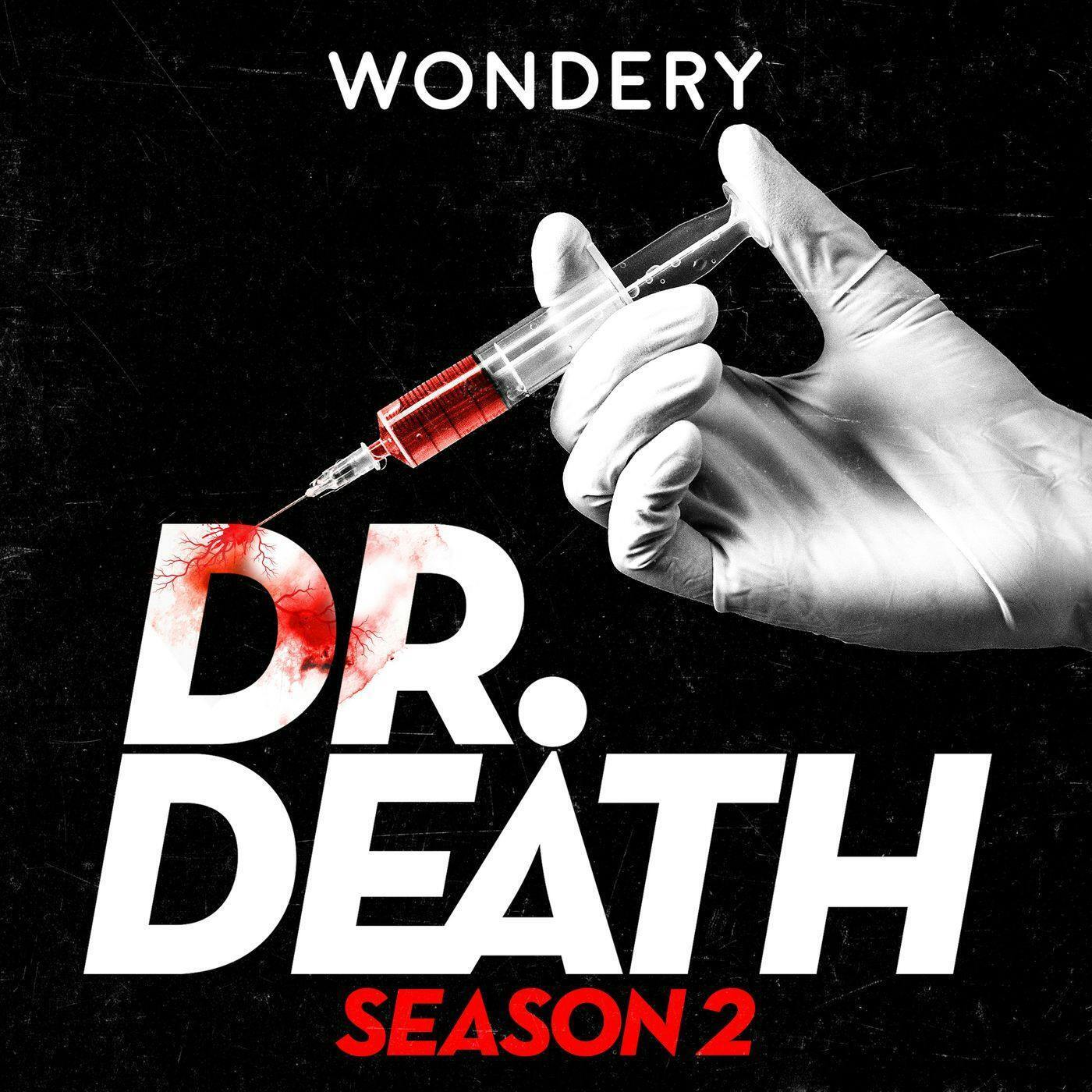 Introducing: Dr. Death Season 2 episode artwork