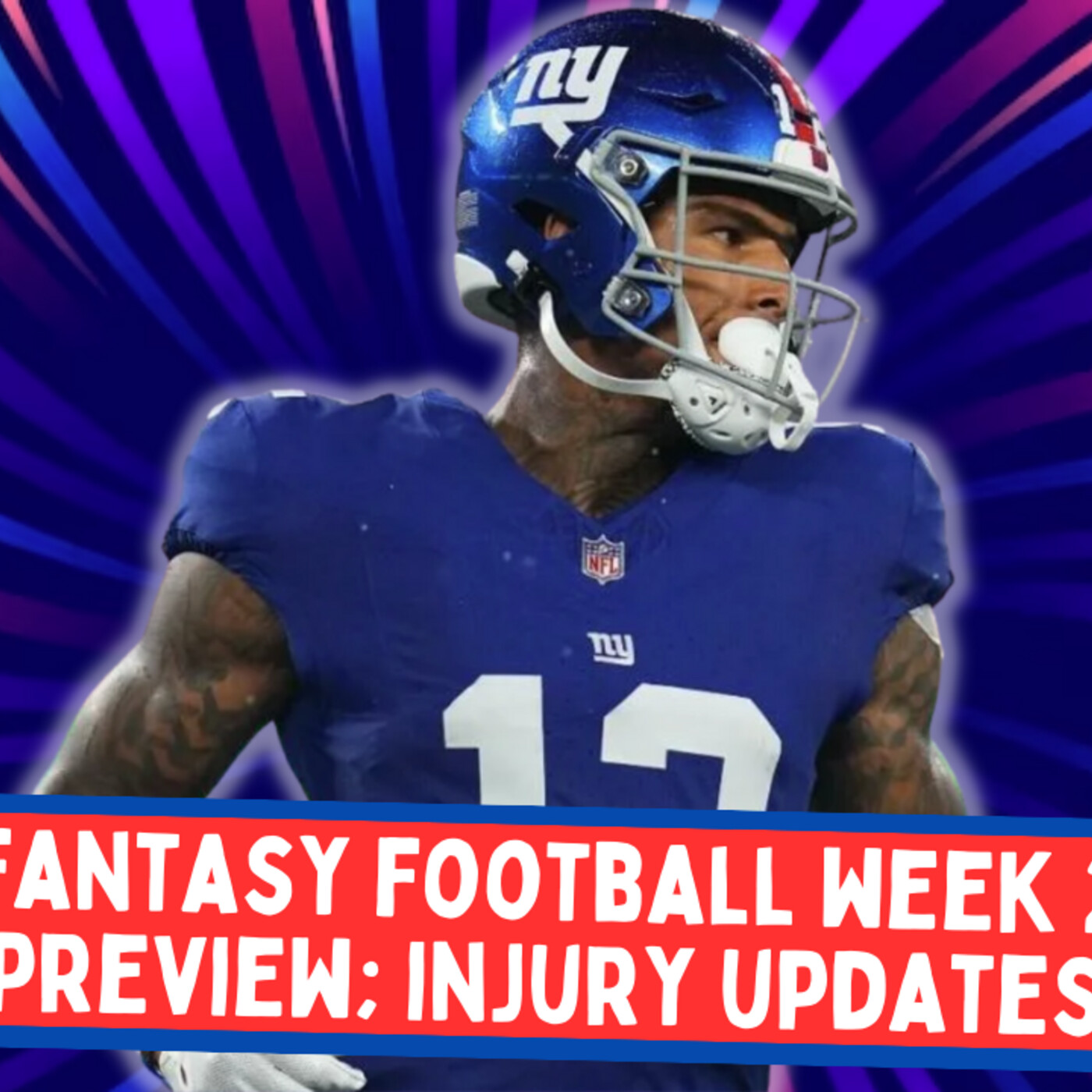 Fantasy Football Week 2 Preview; Injury Updates | Fantasy Football NOW! episode artwork