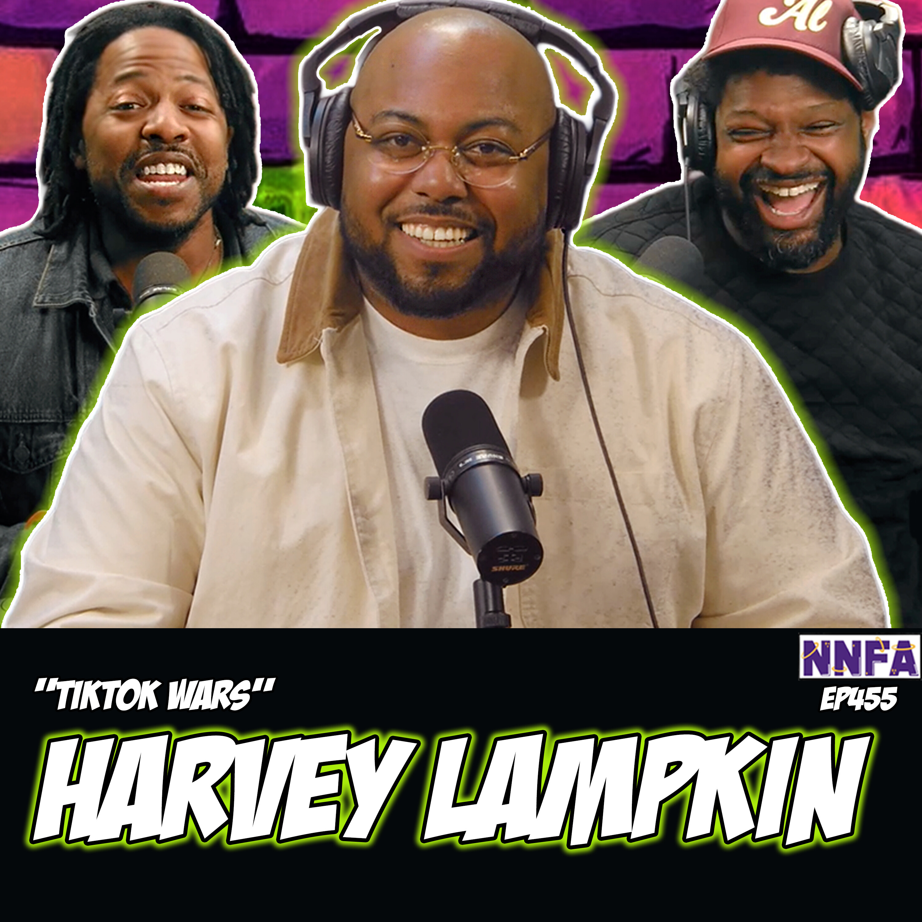 HARVEY LAMPKIN | "TikTok Wars" | Derek Gaines & Dave Temple | NNFA #455 episode artwork